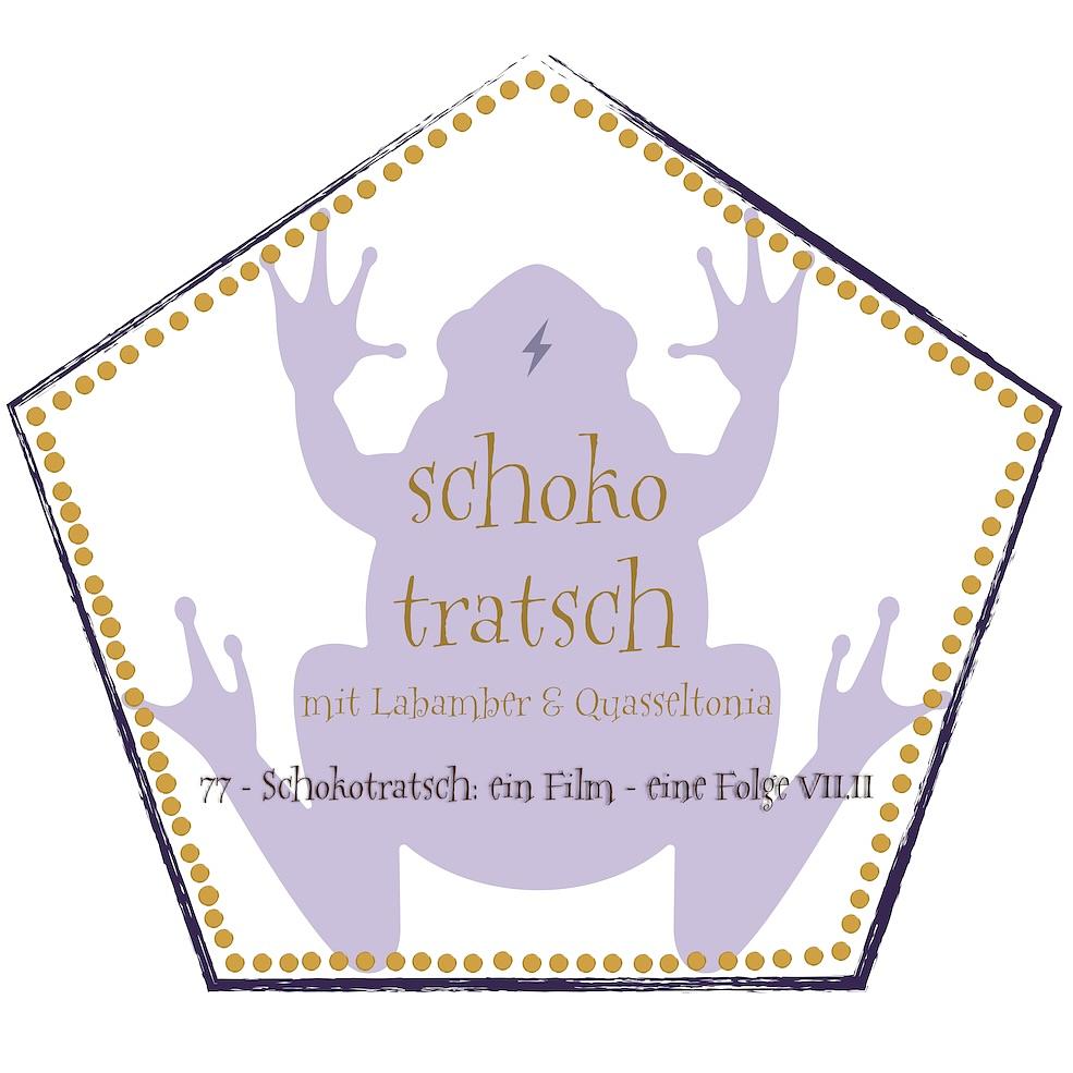 77 - Schokotratsch: ein Film - eine Folge VII.II