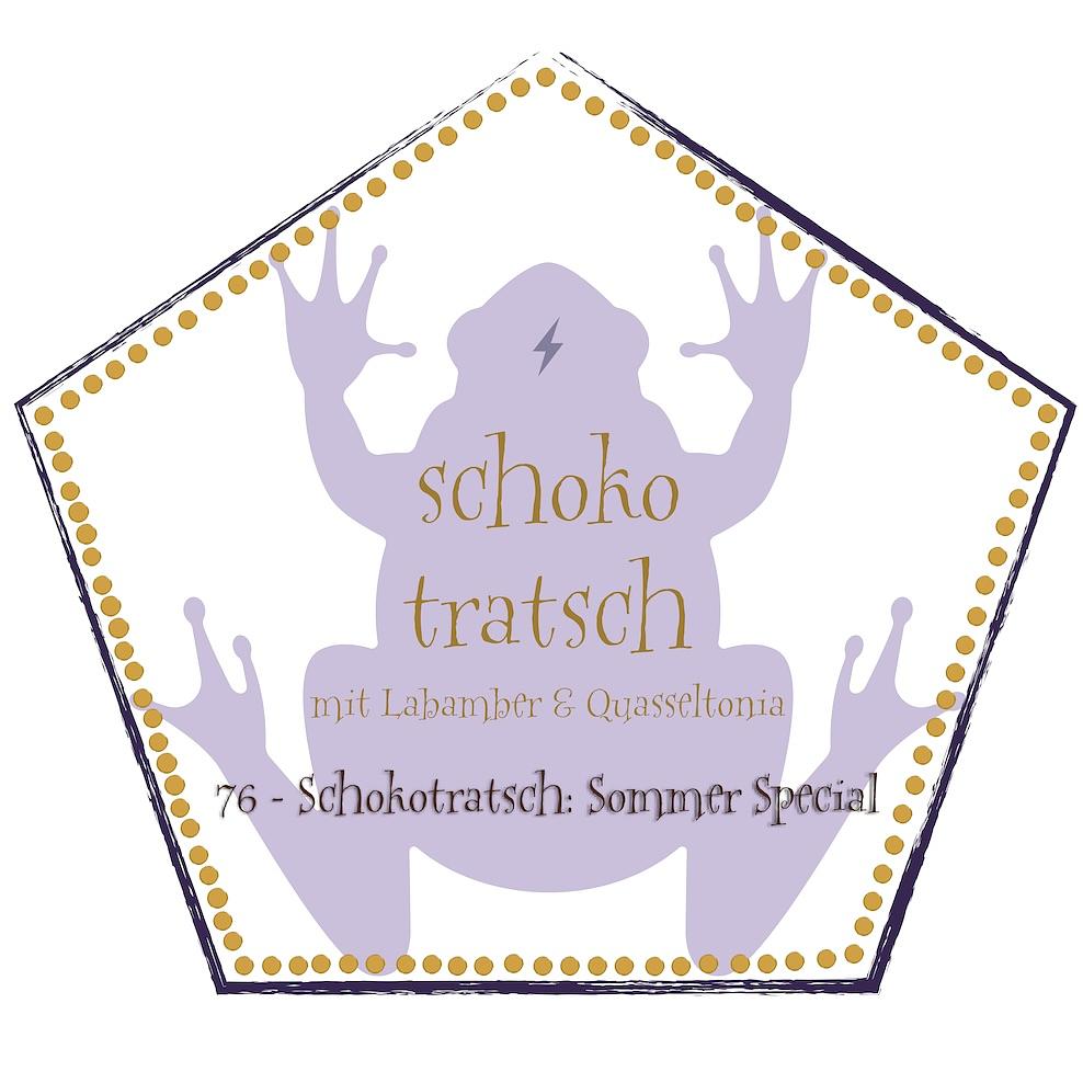 76 - Schokotratsch: Sommer Special