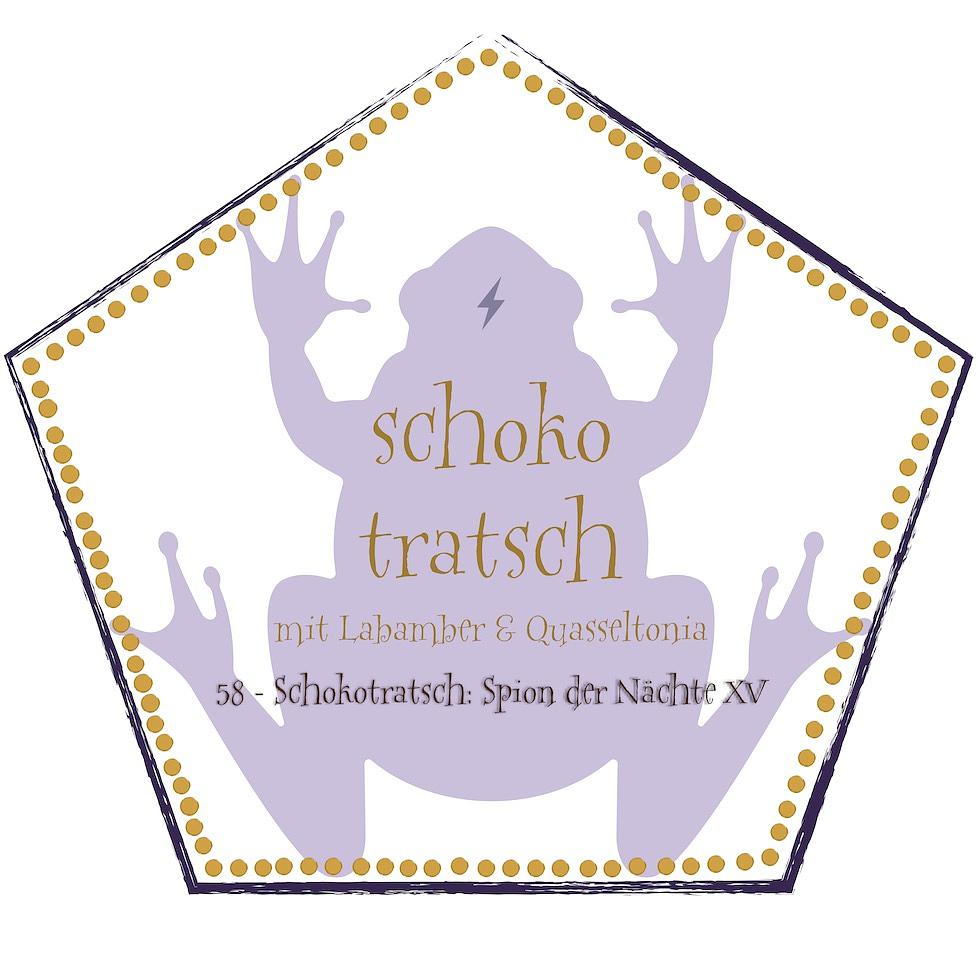 58 - Schokotratsch: Spion der Nächte XV
