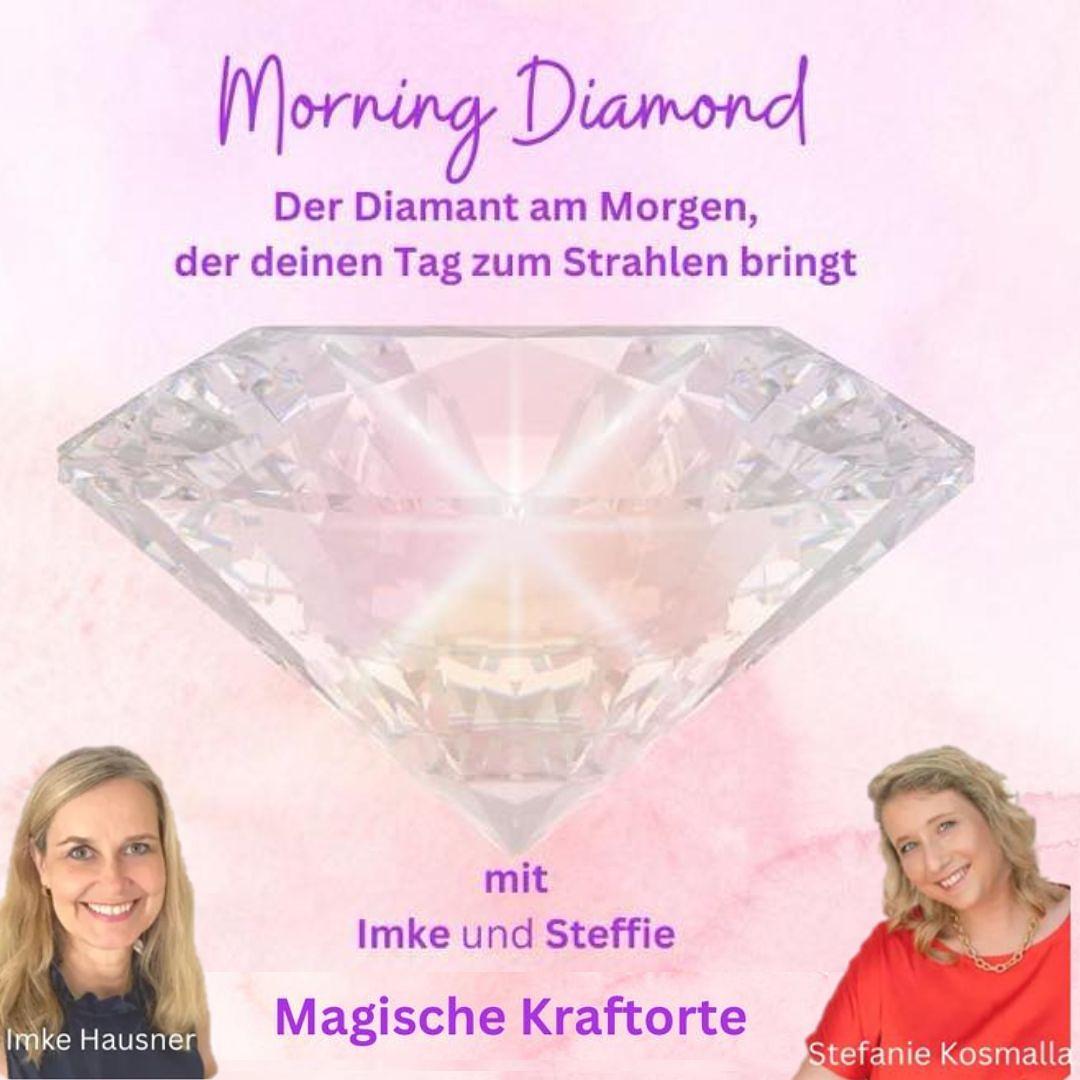 Morning Diamond - Magische Kraftorte