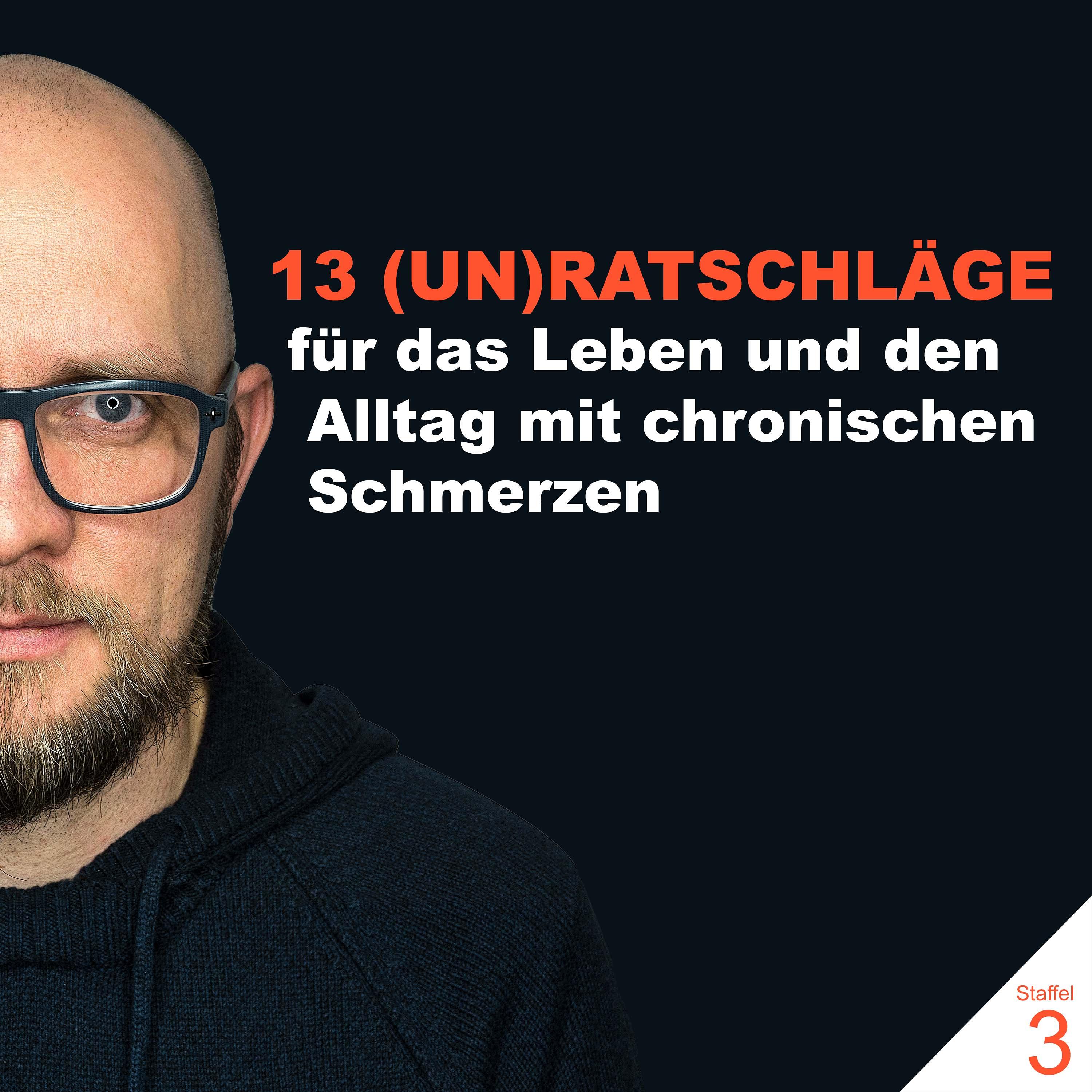 13 (UN)RATSCHLÄGE für das Leben mit chronischen Schmerzen [S3E6] episode artwork