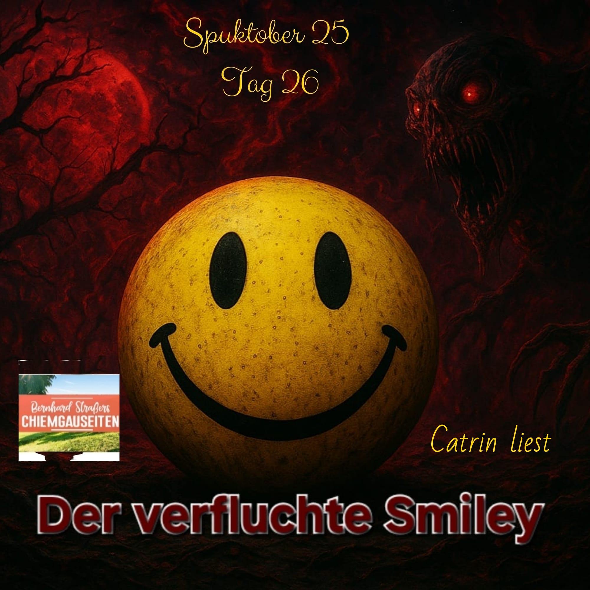 Geister Cafè - Spuktober 2025 - Tag 26 - Catrin liest Der verfluchte Smiley von Bernhard Straßer episode artwork