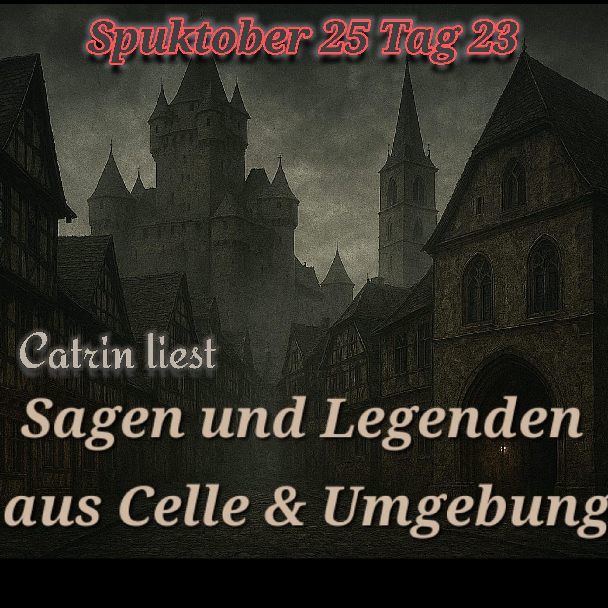 Geister Cafè - Spuktober 2025 - Tag 23 - Catrin liest Sagen aus Celle und Umgebung episode artwork