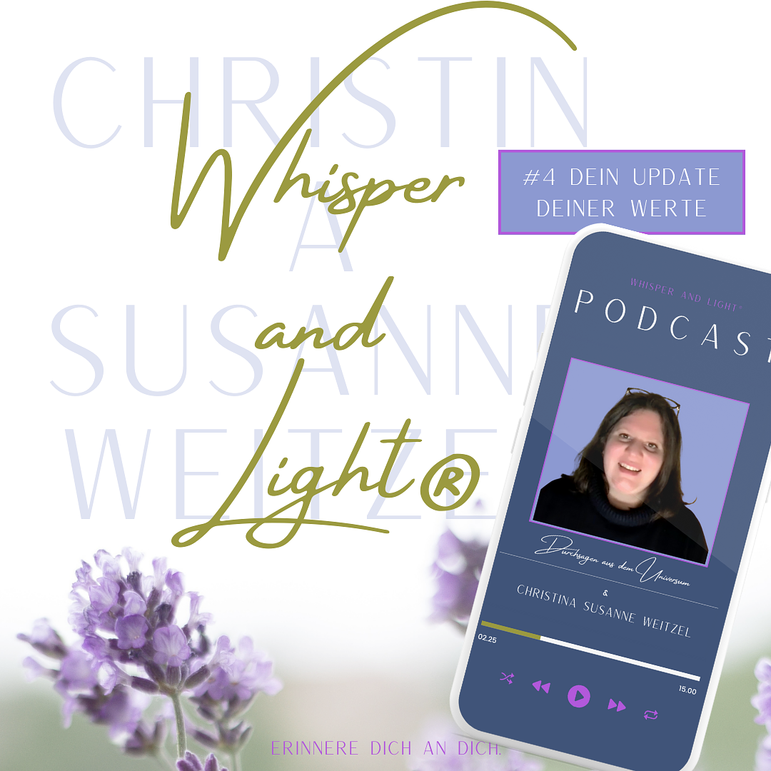 Whisper and Light® - Dein Update Deiner Werte #4 episode artwork