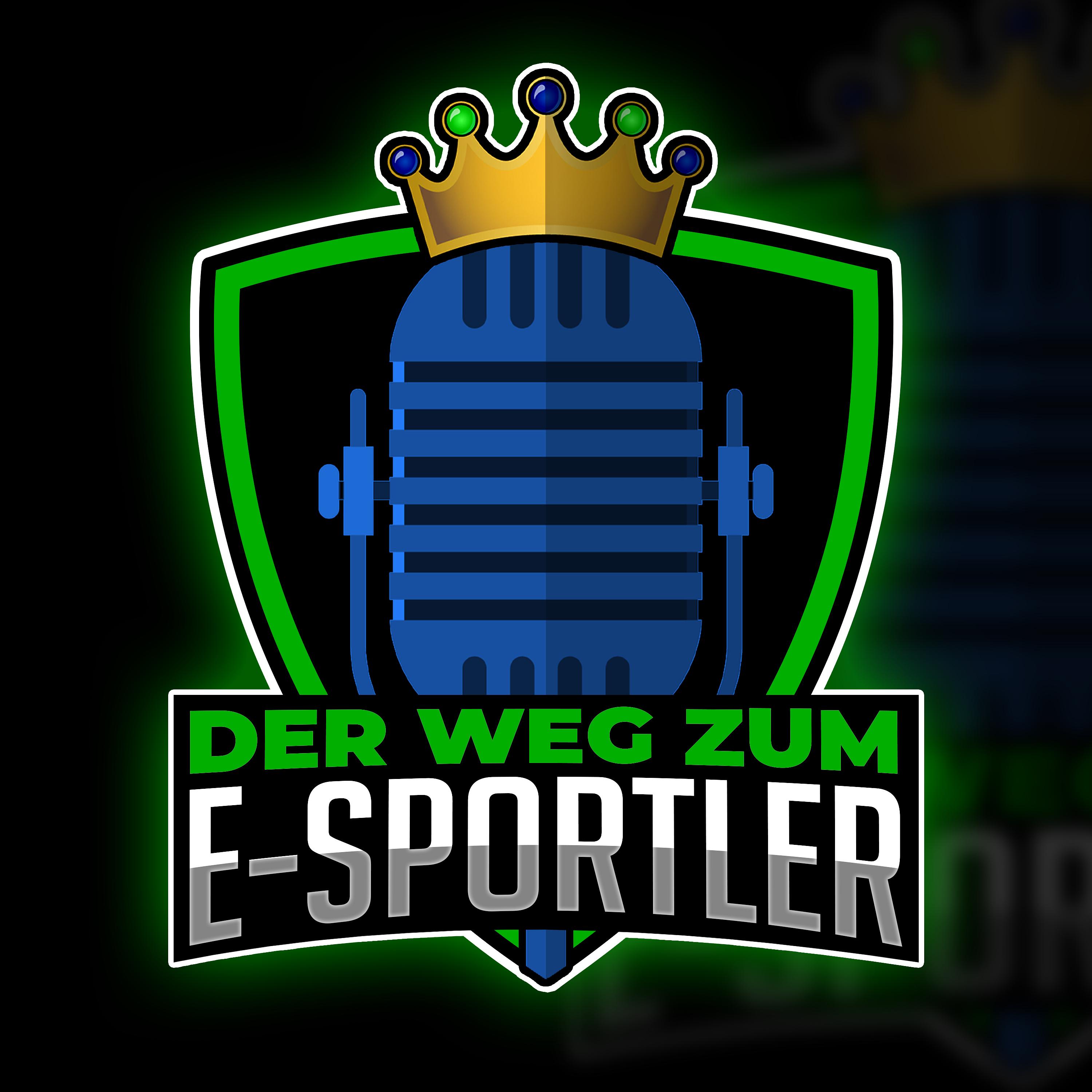 Logo of the podcast Der Weg zum E-Sportler Podcast Der Weg zum E-Sportler