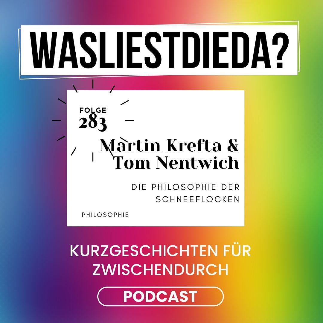 283 Die Philosophie der Schneeflocken - Martin Kefta & Tom Nentwich