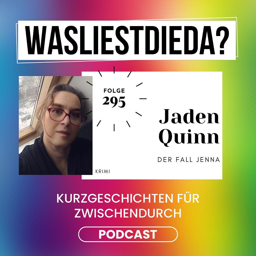 295 Der Fall Jenna - Jaden Quinn