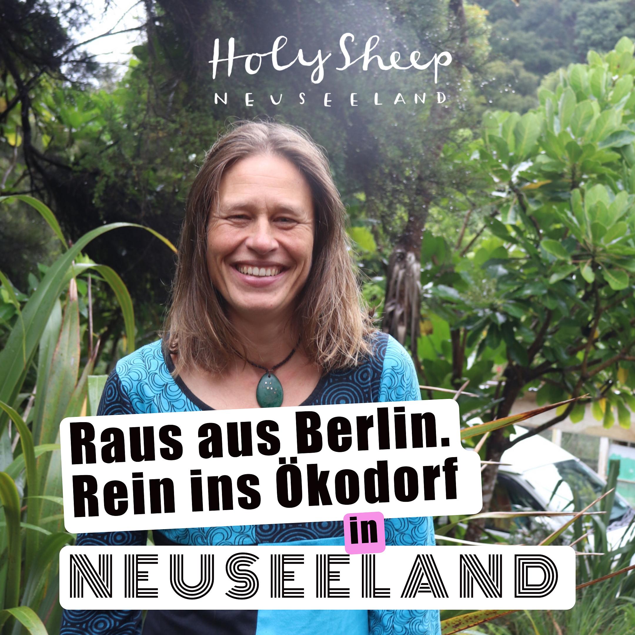 Raus aus Berlin. Rein ins Ökodorf in Neuseeland - mit Inna. episode artwork