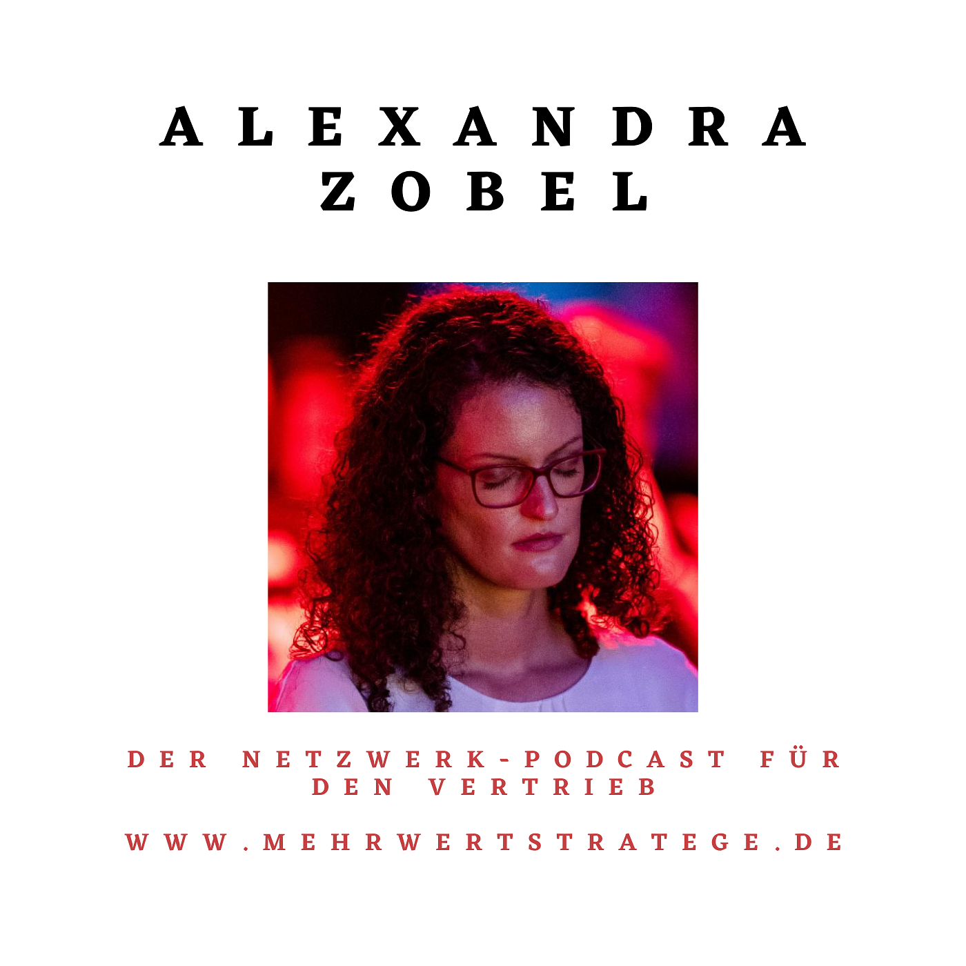 Alexandra Zobel - Führung mit Gefühl und Empathie episode artwork