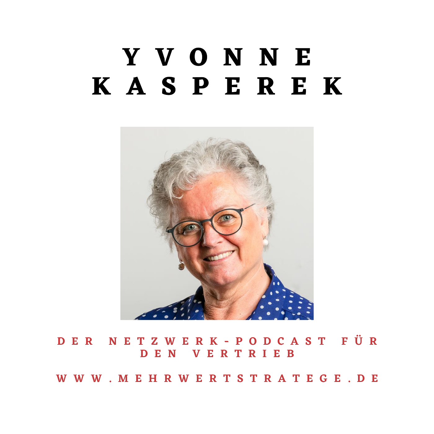 Yvonne Kasperek - Powerfrau startet nach Unternehmensübergabe zweite Karriere episode artwork