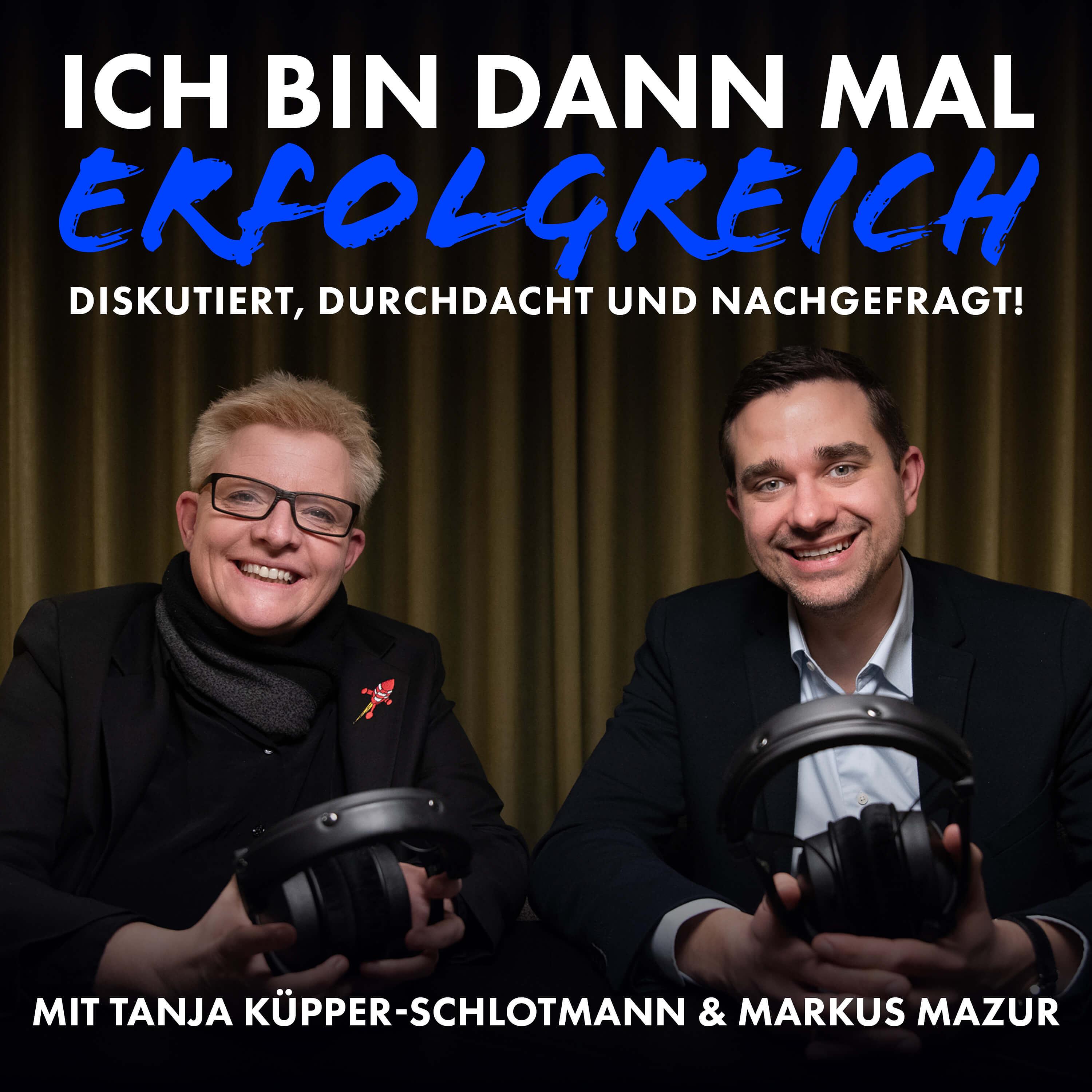 ICH BIN DANN MAL ERFOLGREICH