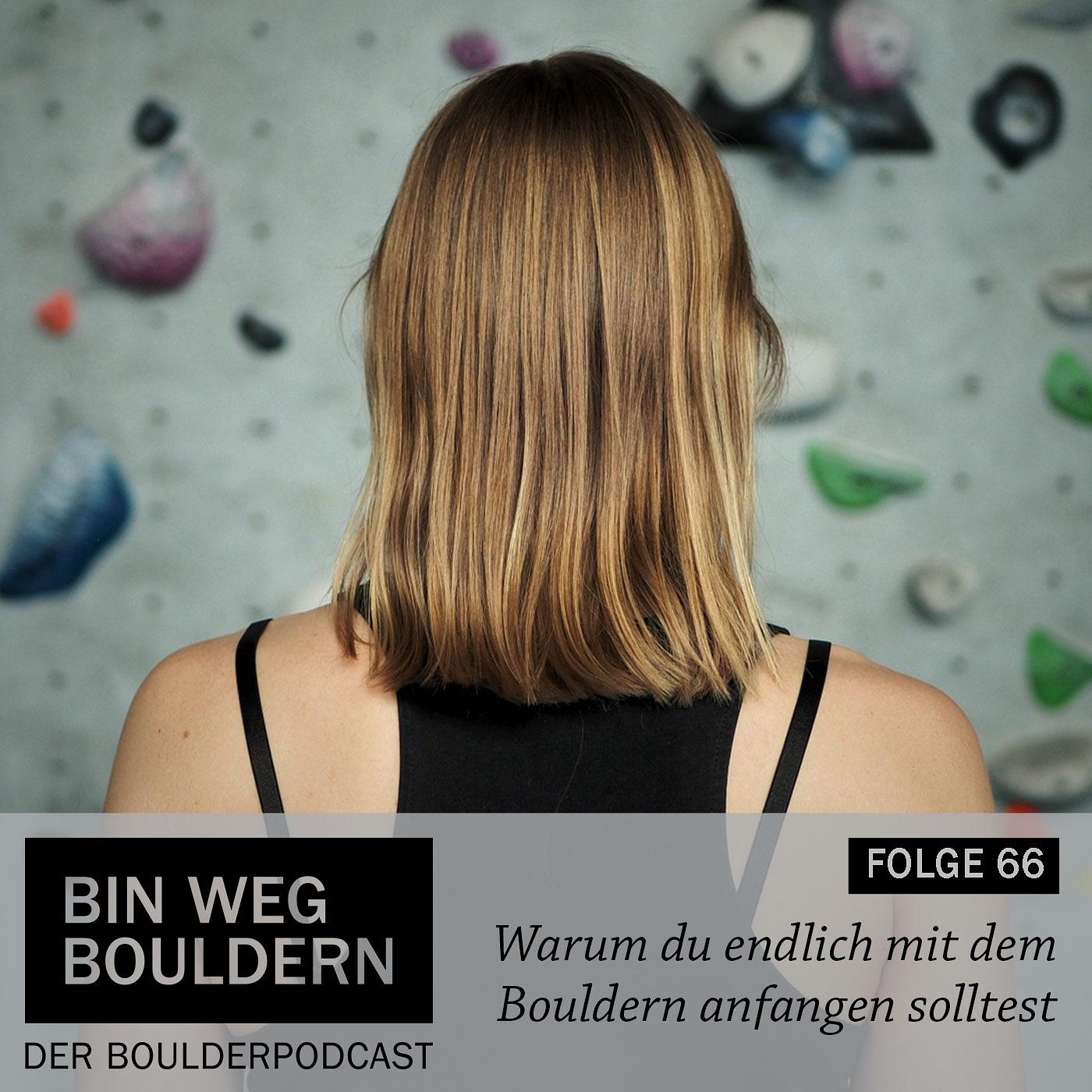 Bin weg bouldern