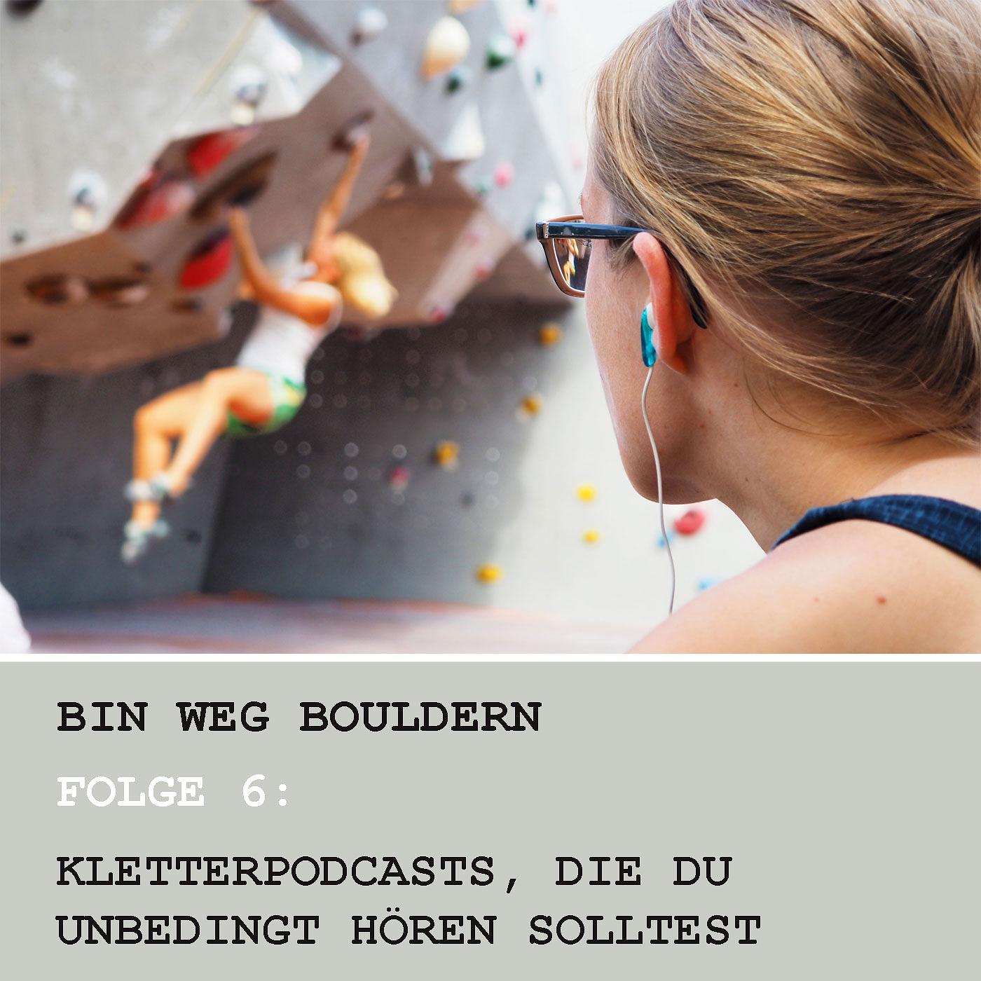 Bin weg bouldern