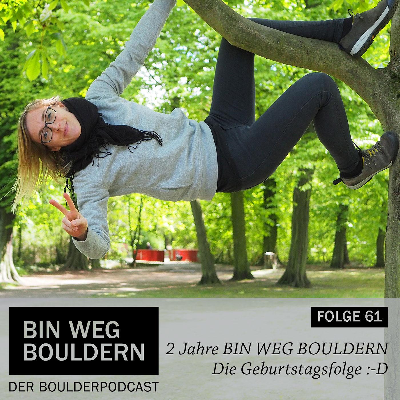 Bin weg bouldern
