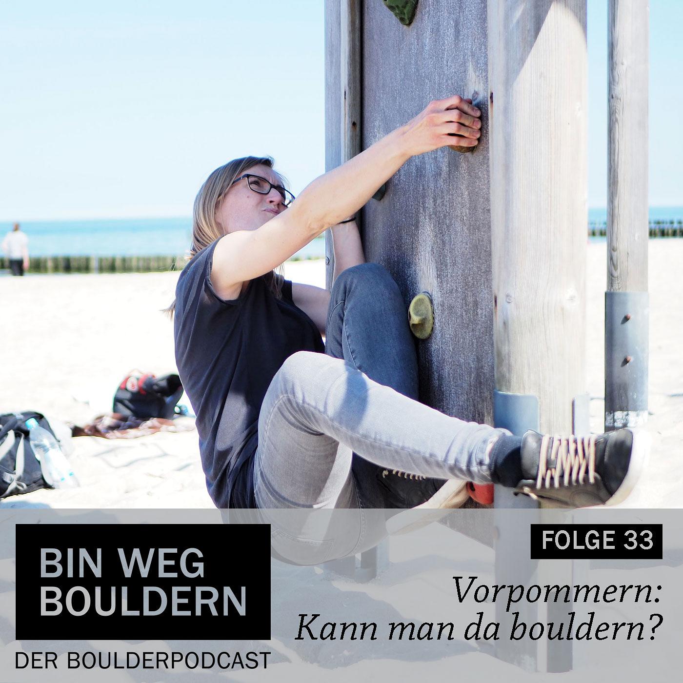 Bin weg bouldern