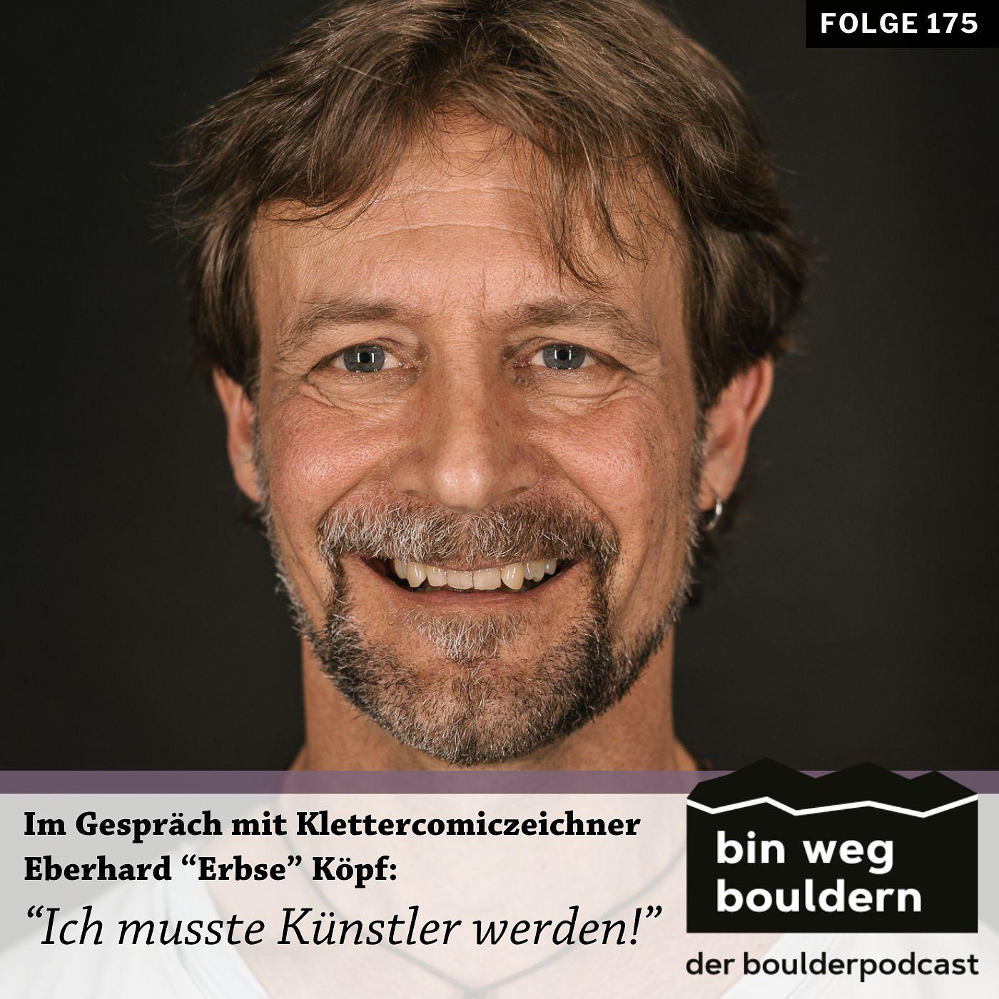 Klettercomiczeichner Erbse: Ich musste Künstler werden! Klettercomiczeichner Erbse: Ich musste Künstler werden!