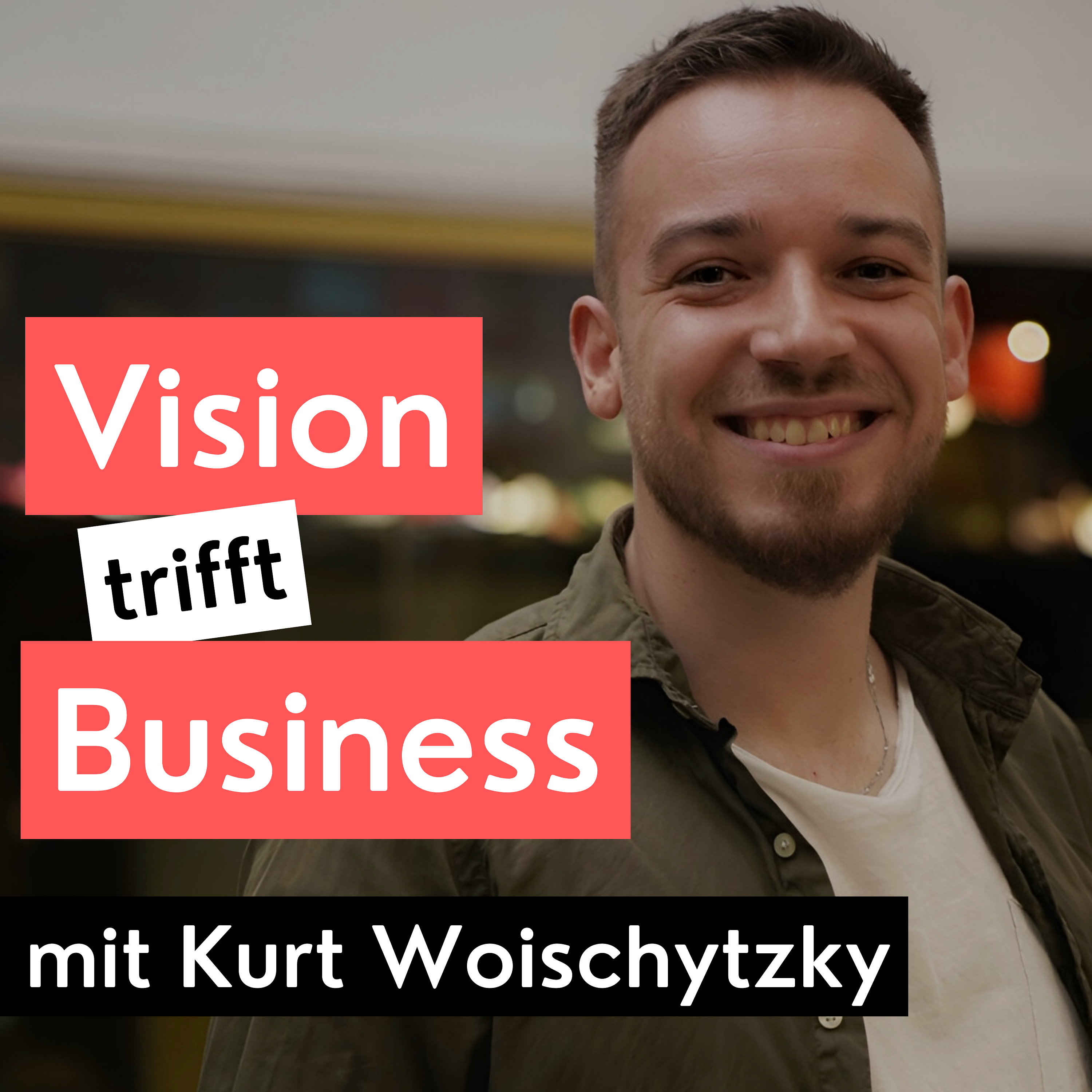 Vision trifft Business - Podcast