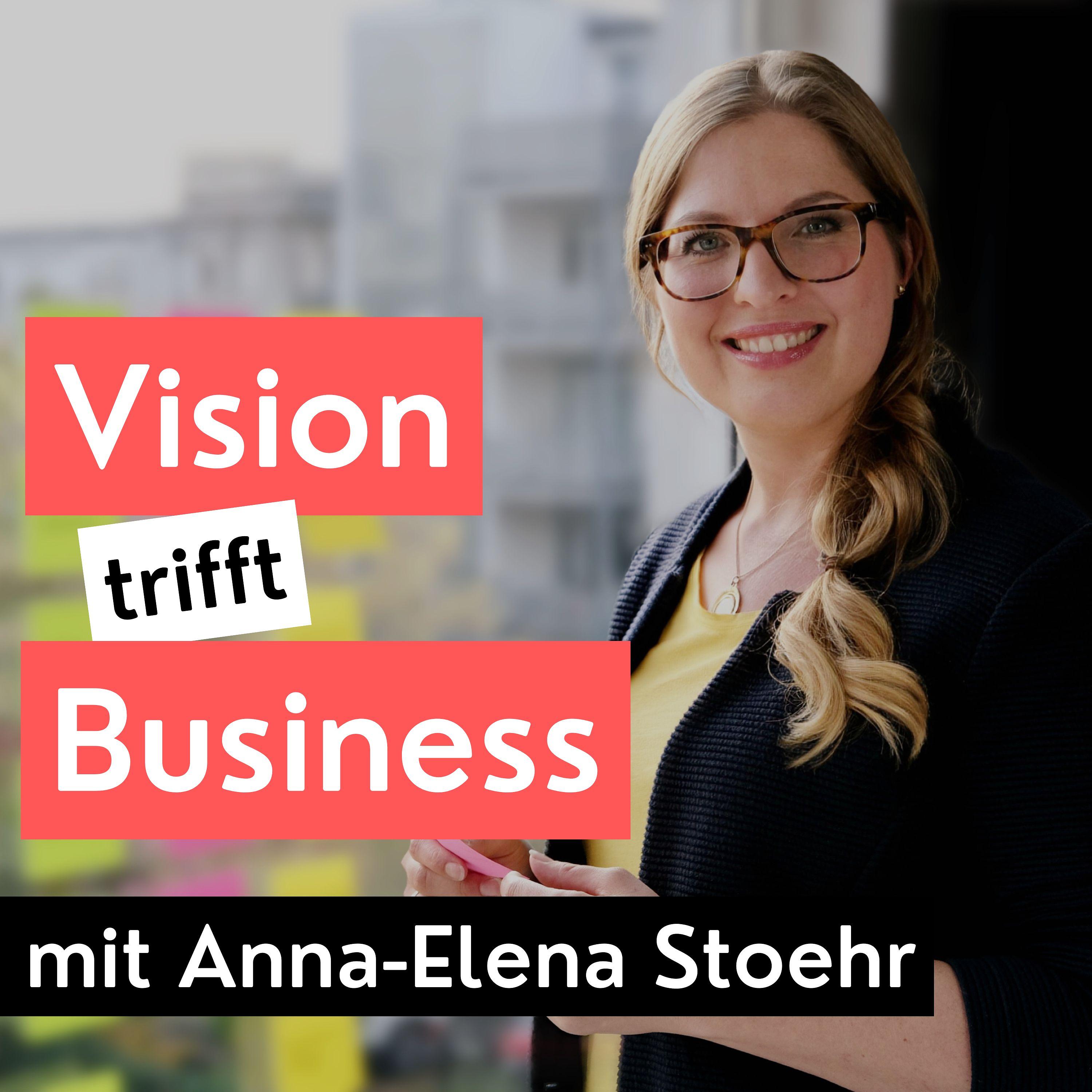 Vision trifft Business - Podcast