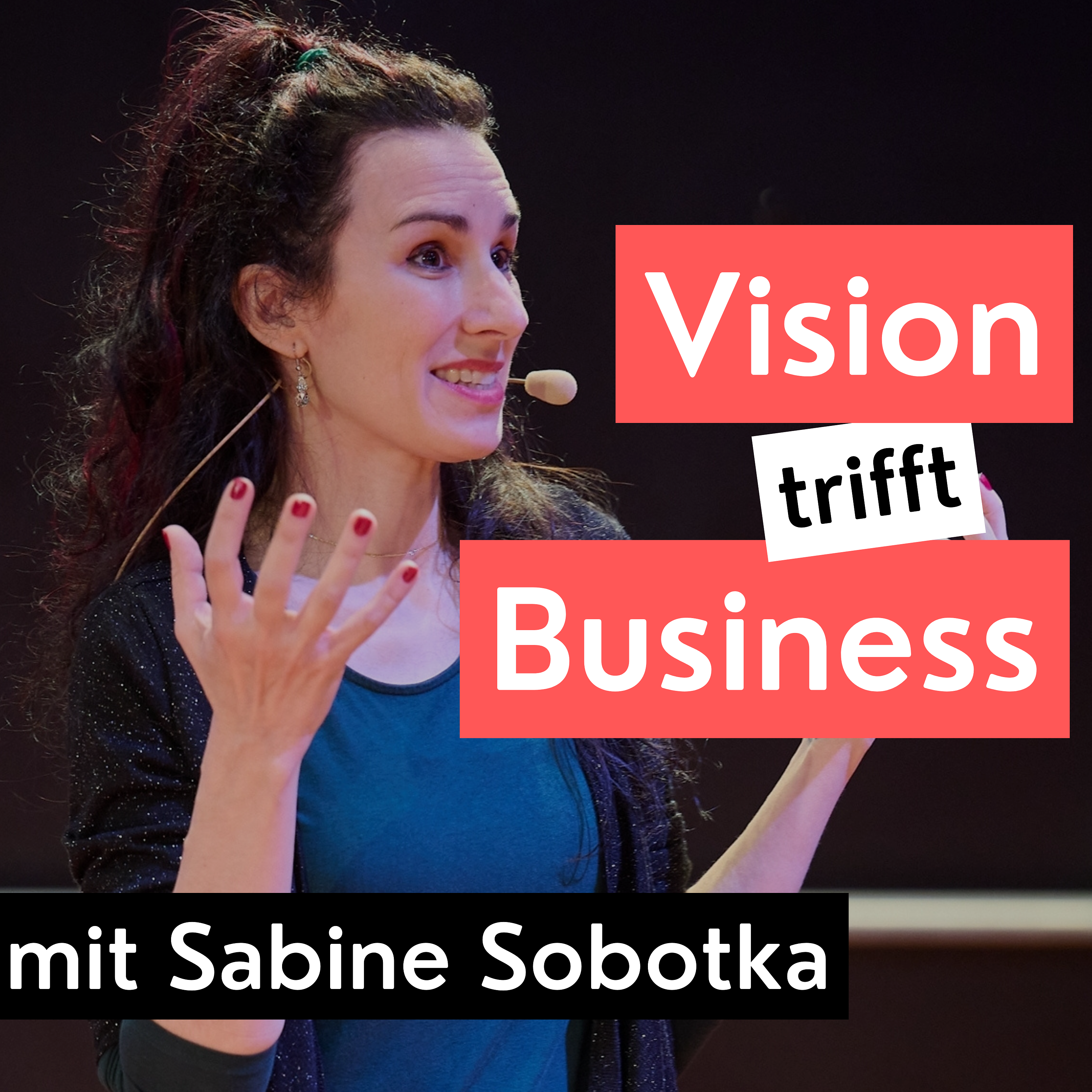 Vision trifft Business - Podcast