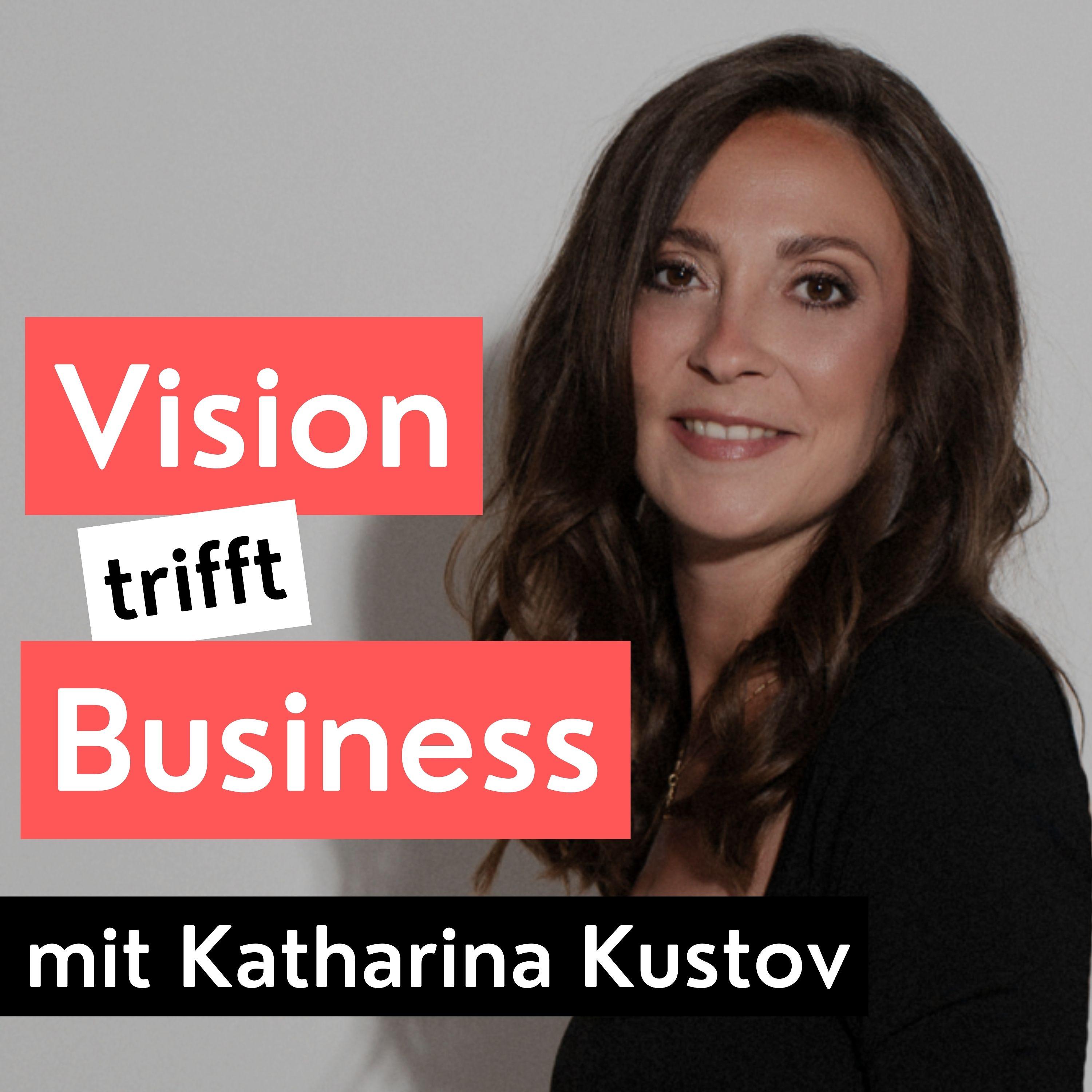 Vision trifft Business - Podcast
