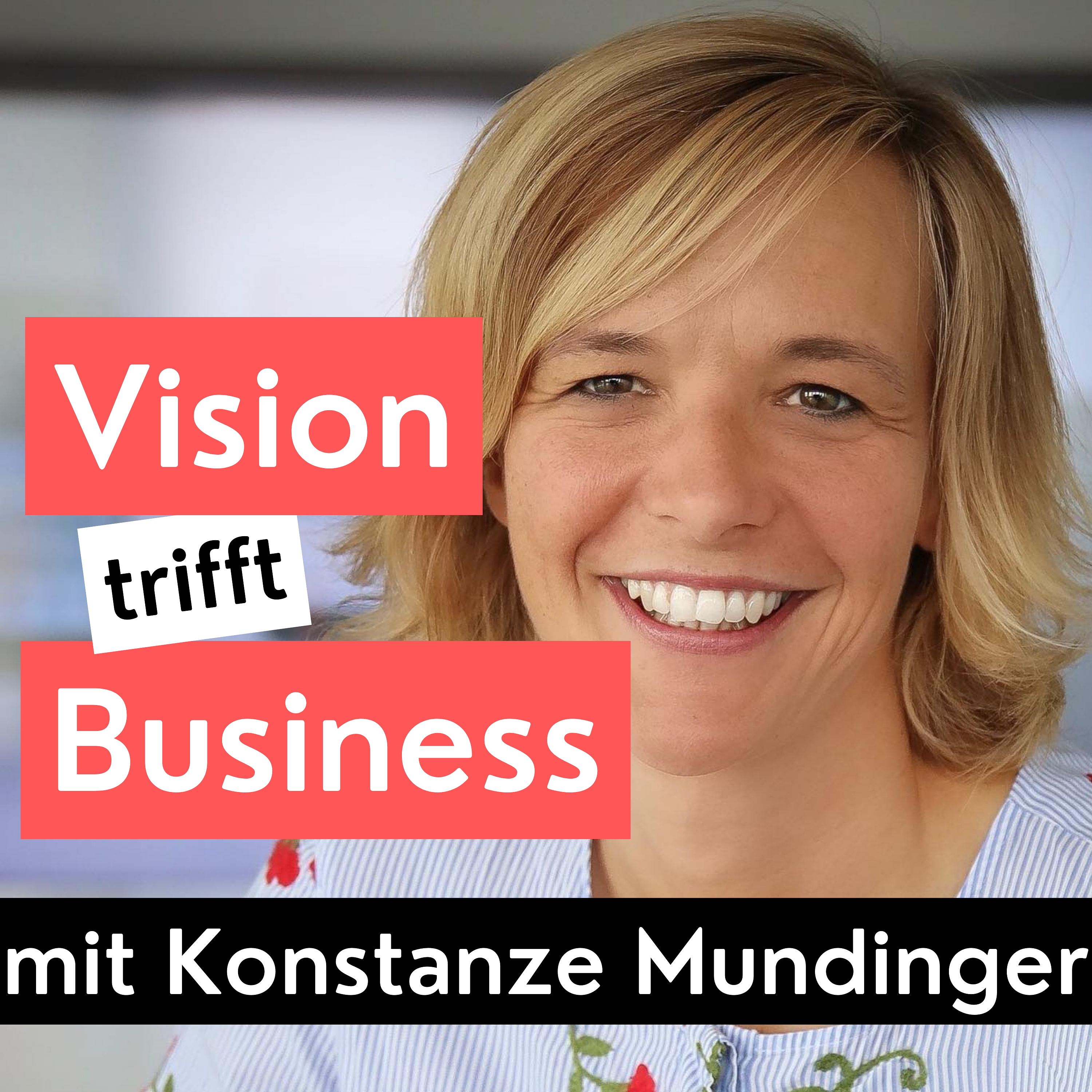 Vision trifft Business - Podcast