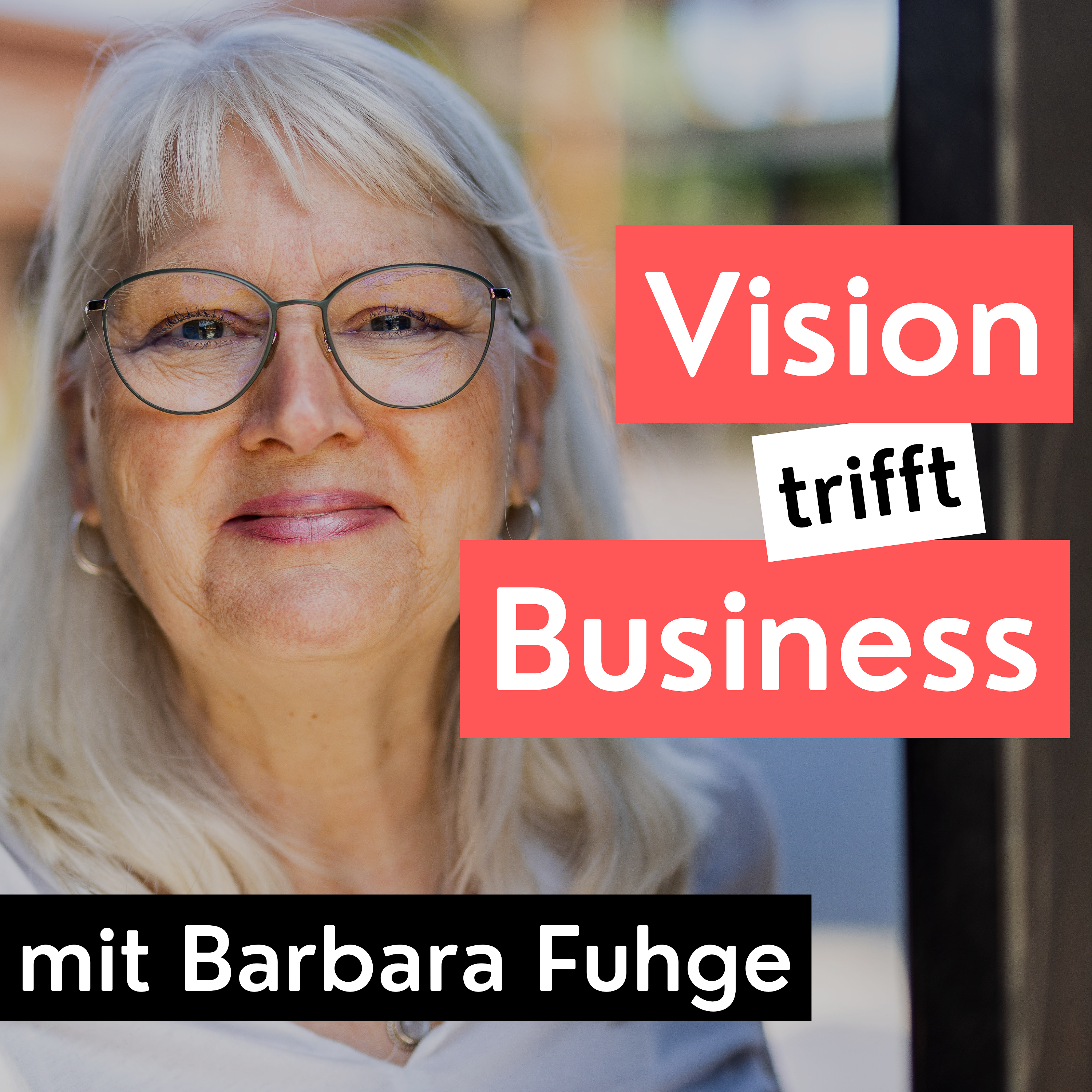 Vision trifft Business - Podcast
