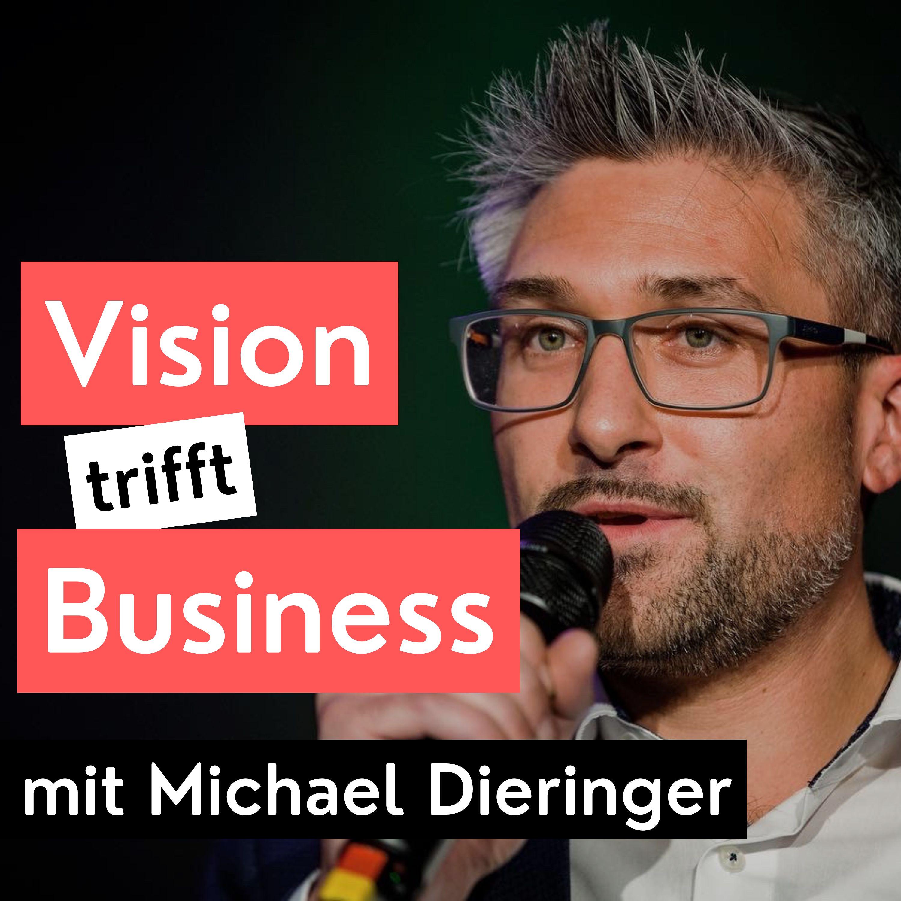 Vision trifft Business - Podcast
