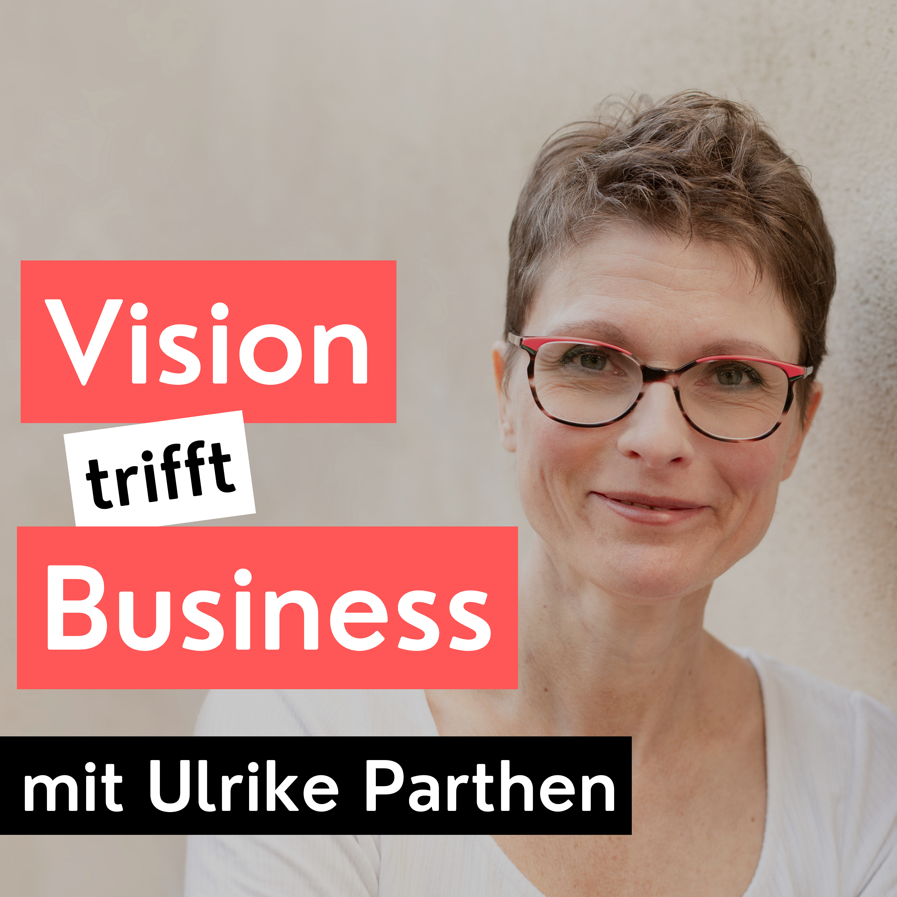 Vision trifft Business - Podcast