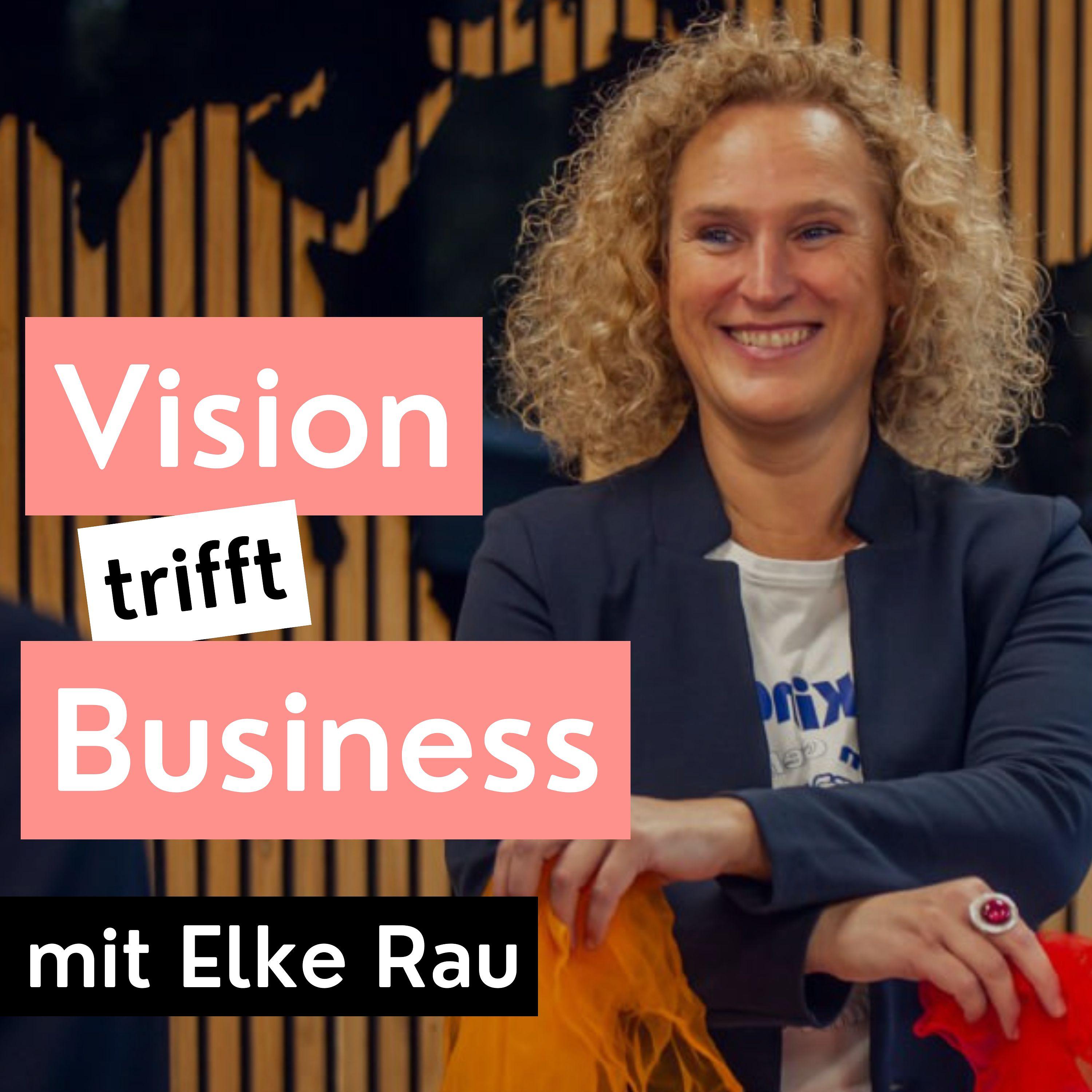 Vision trifft Business - Podcast