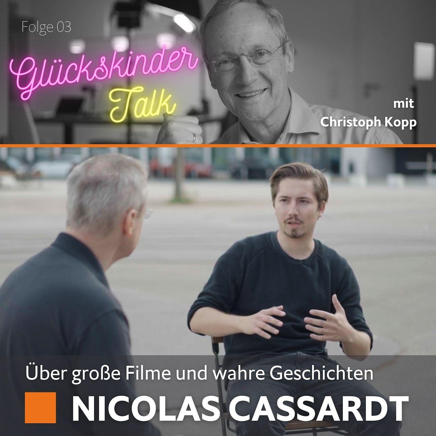 Über große Filme und wahre Geschichten - Nicolas Cassardt im Glückskinder Talk