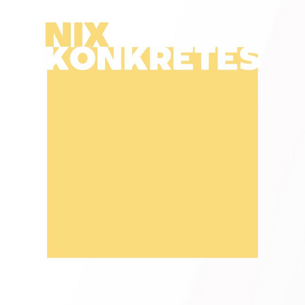 Nix Konkretes