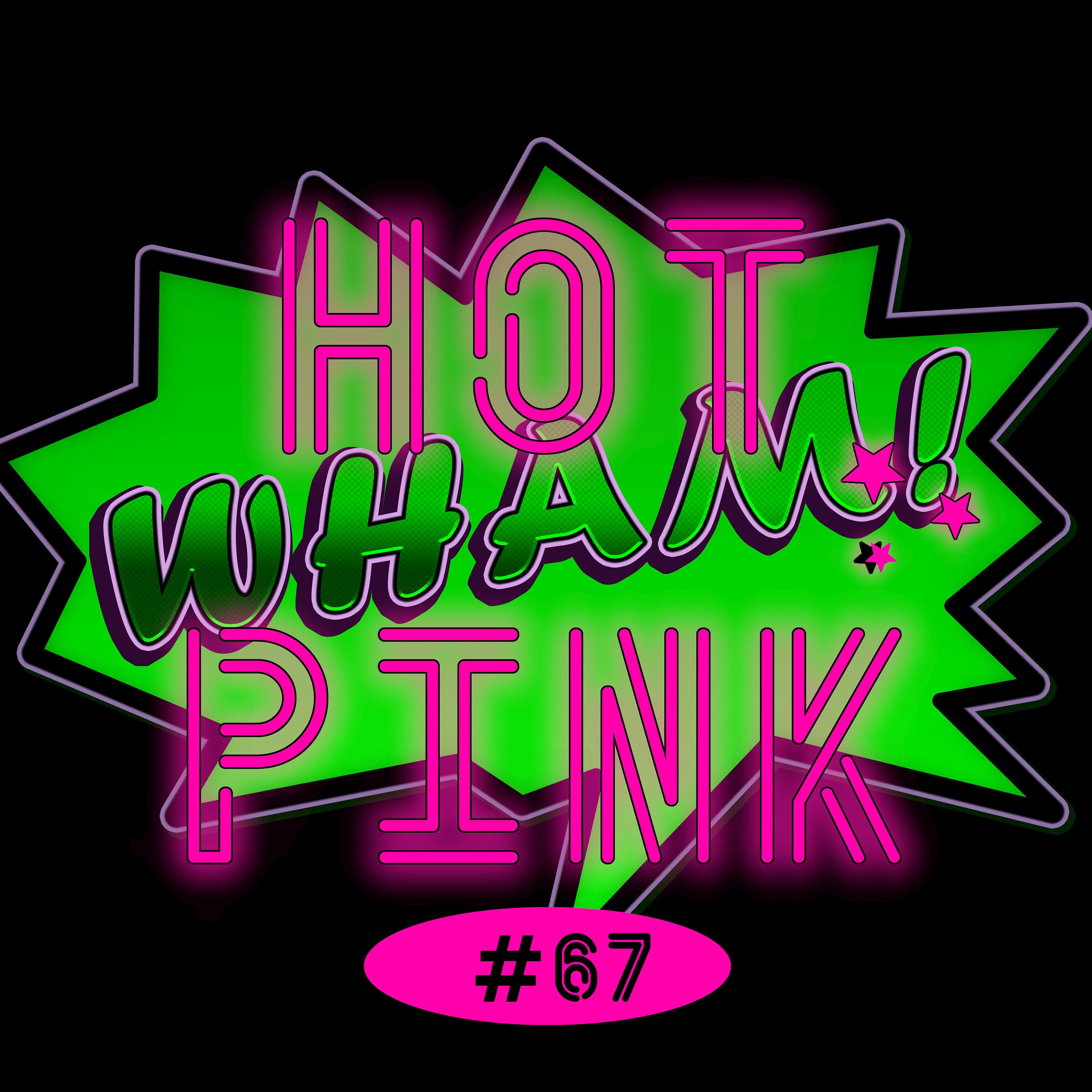 Hot Pink - Der Klatsch und Glamour Podcast