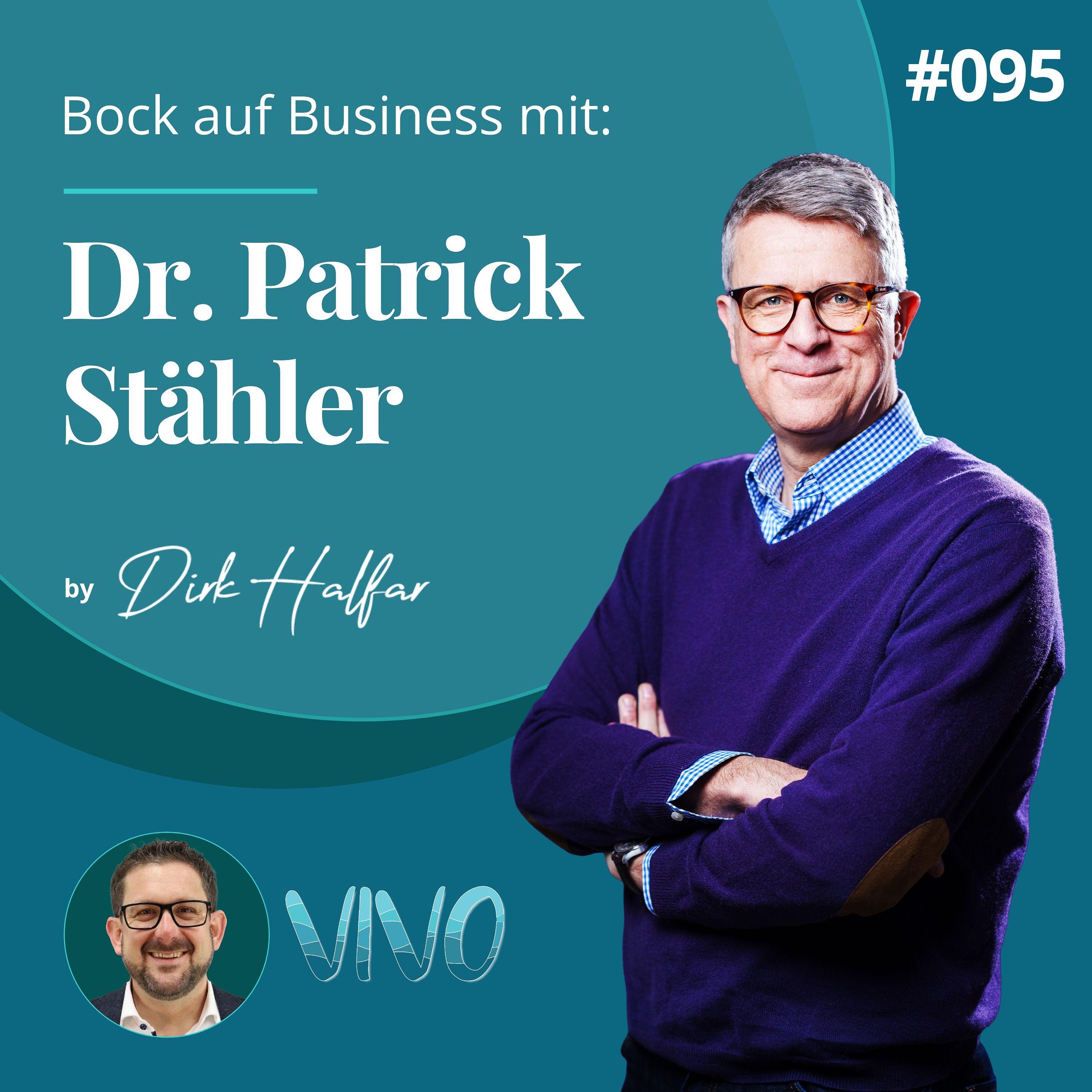 #095 - Dr. Patrick Stähler als Gast bei Bock auf Business V2 episode artwork