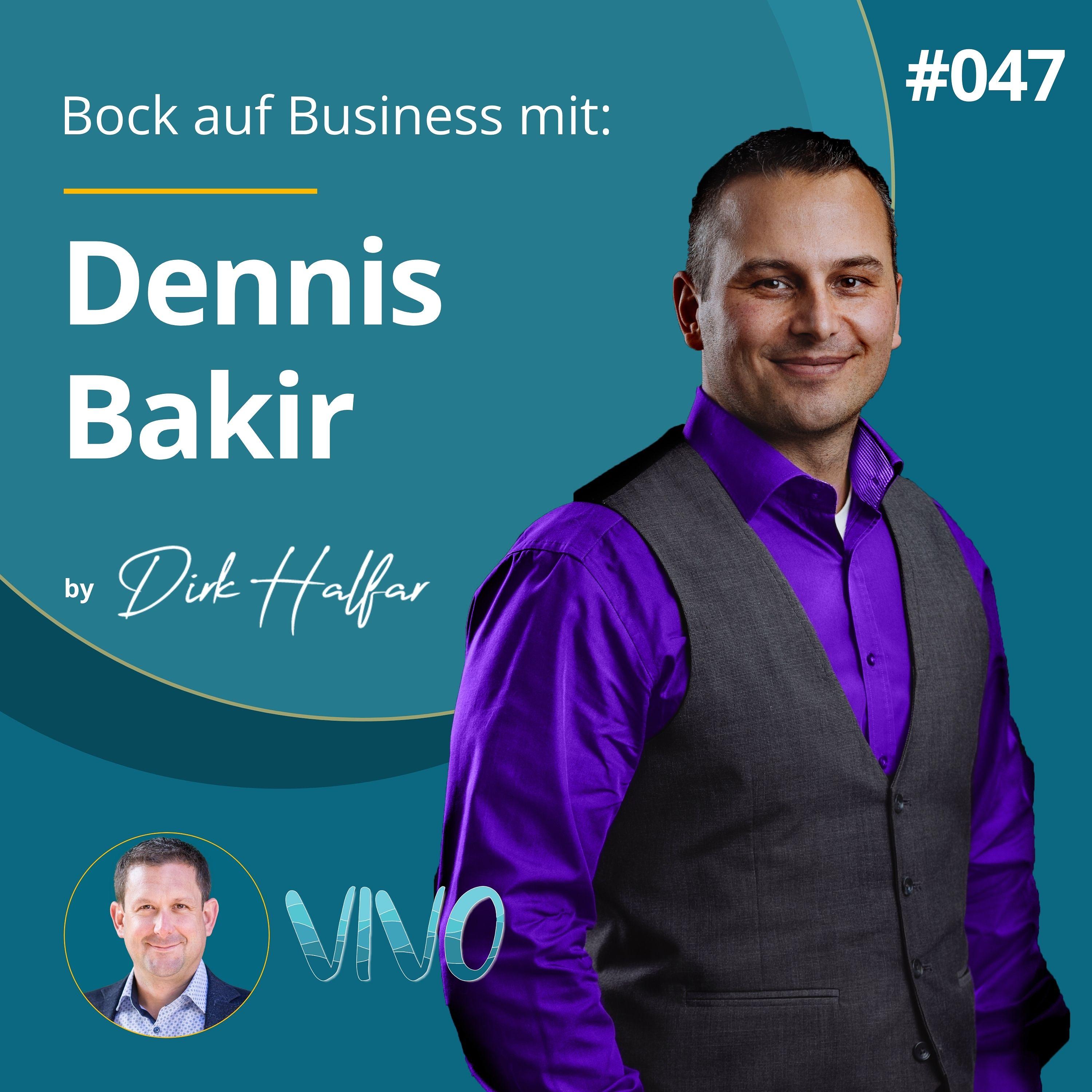 #047 - Dennis Bakir als Gast bei Bock auf Business episode artwork