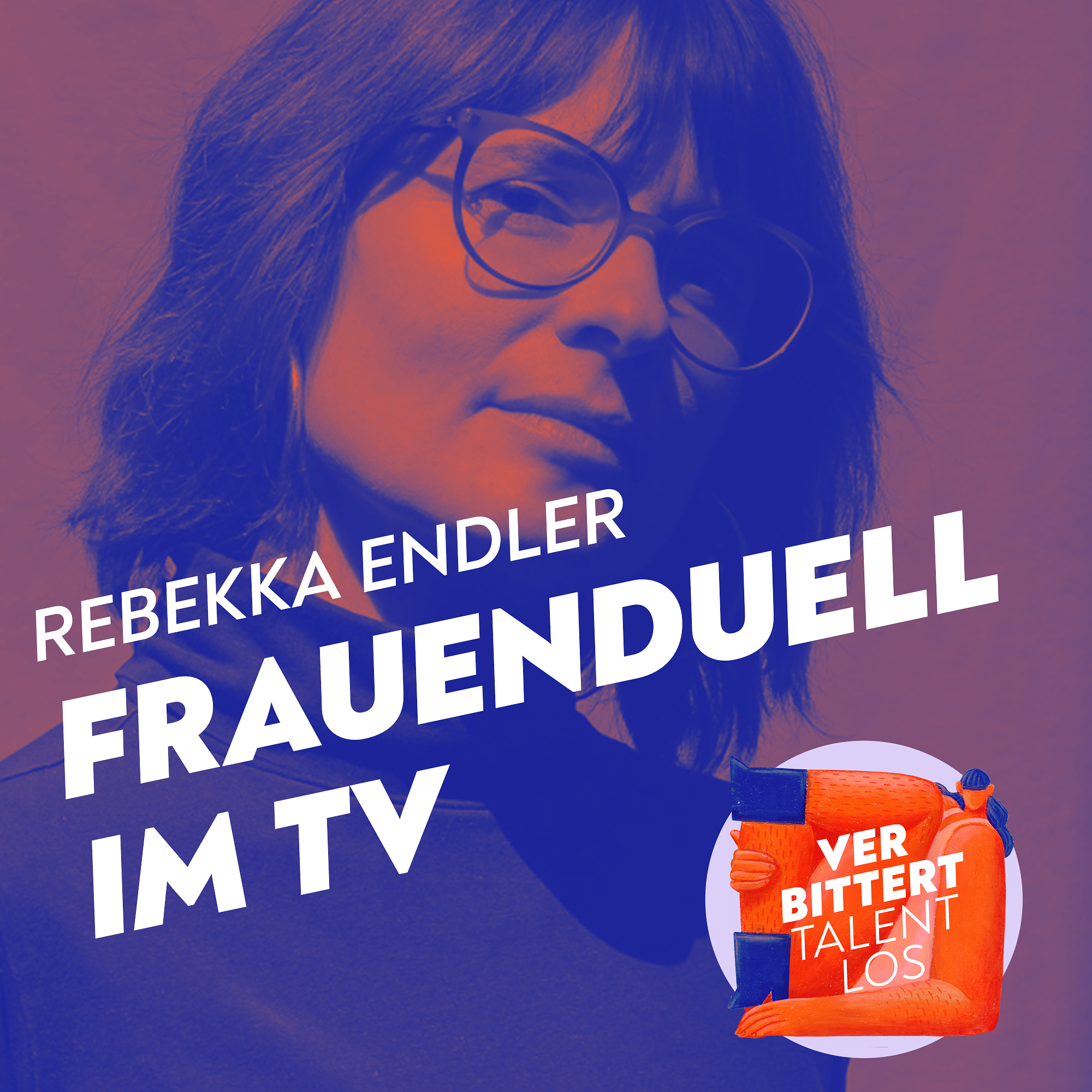 VERBITTERT TALENTLOS