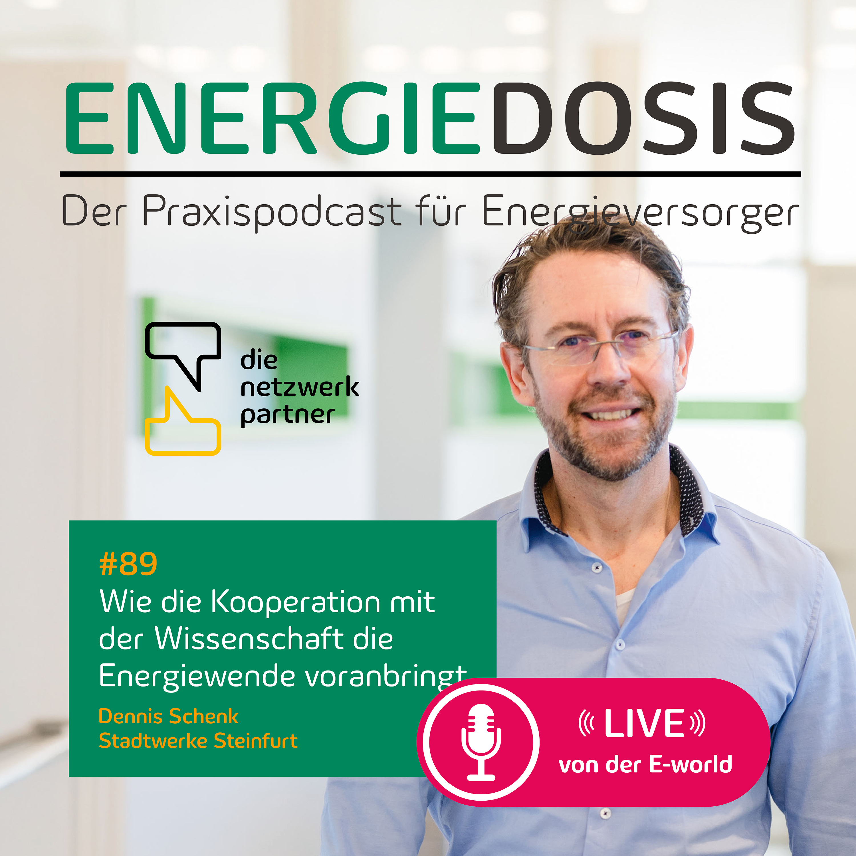 89: Gemeinsam innovativ: Wie die Kooperation mit der Wissenschaft die Energiewende voranbringt | Live von der E-world – Dennis Schenk, Stadtwerke Steinfurt