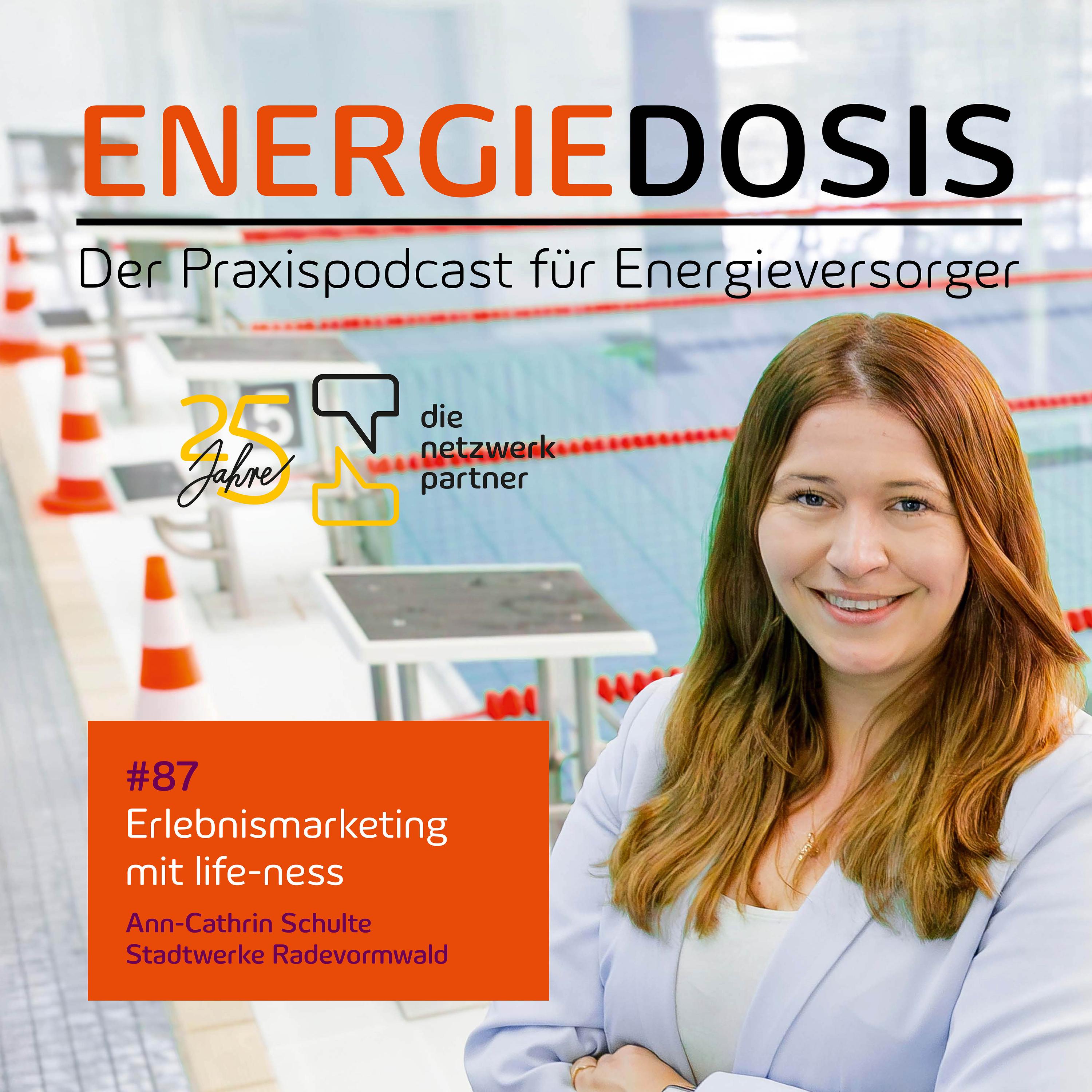 87: Erlebnismarketing mit life-ness – Ann-Cathrin Schulte, Stadtwerke Radevormwald episode artwork