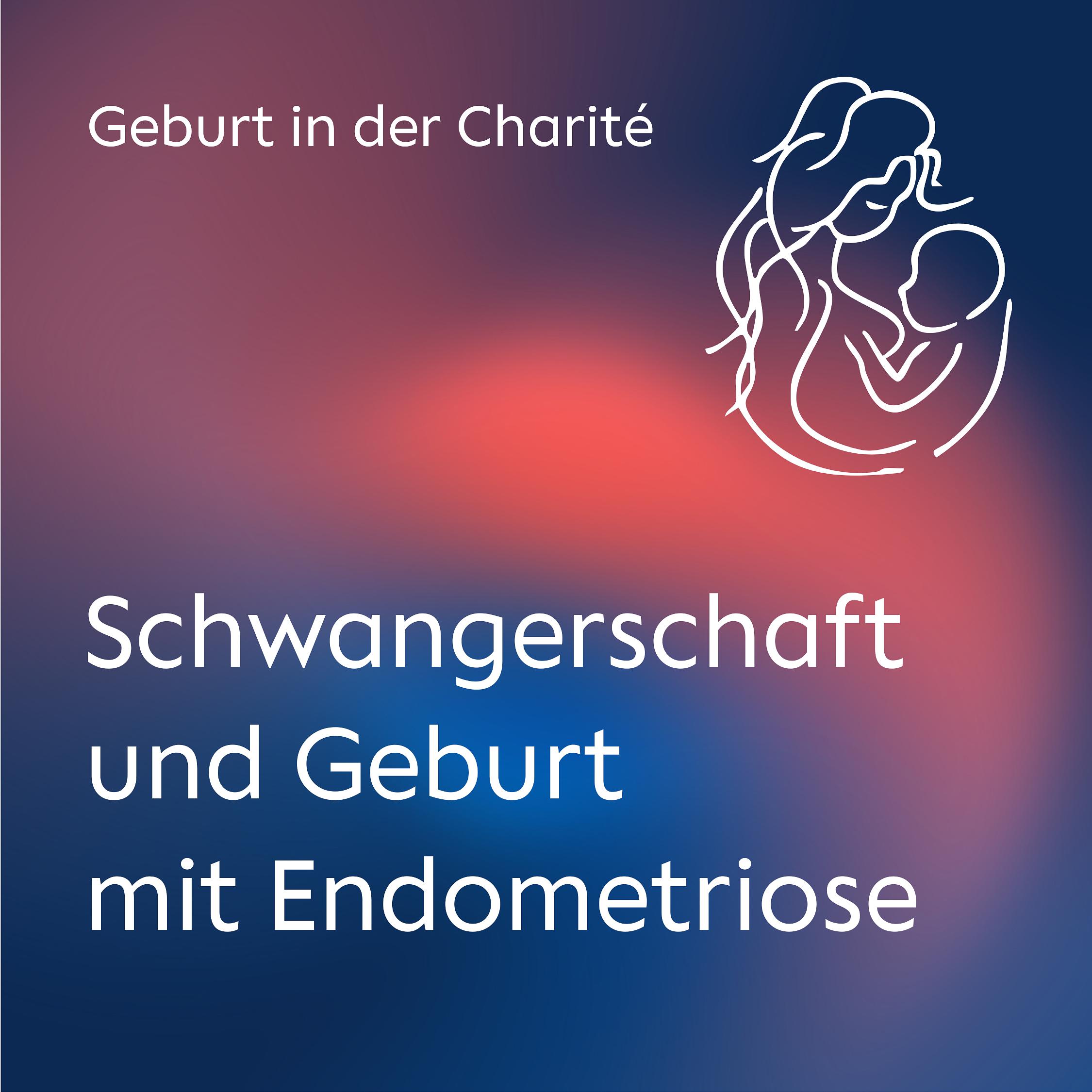 Schwangerschaft und Geburt mit Endometriose Schwangerschaft und Geburt mit Endometriose