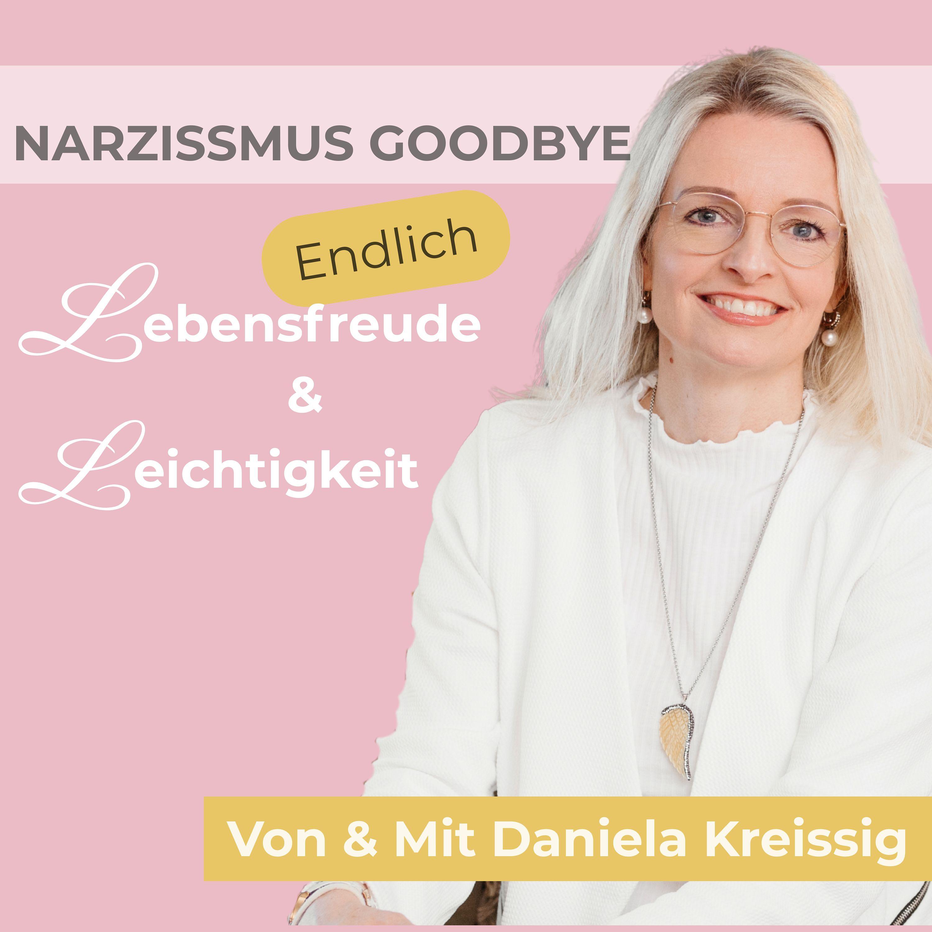 Narzissmus Goodbye - Endlich Lebensfreude & Leichtigkeit