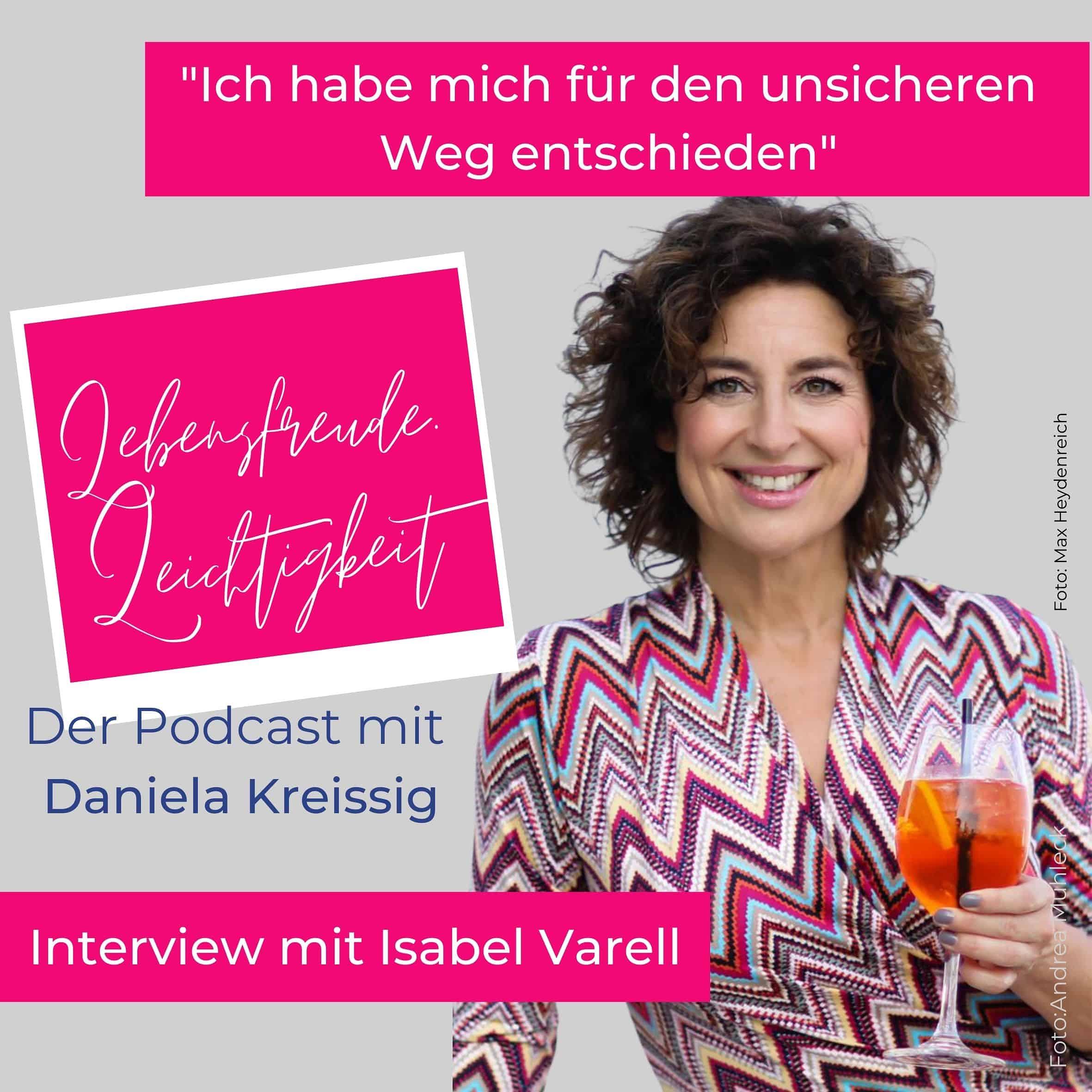 #84 Ich habe mich für den unsicheren Weg entschieden – Interview mit Isabel Varell episode artwork