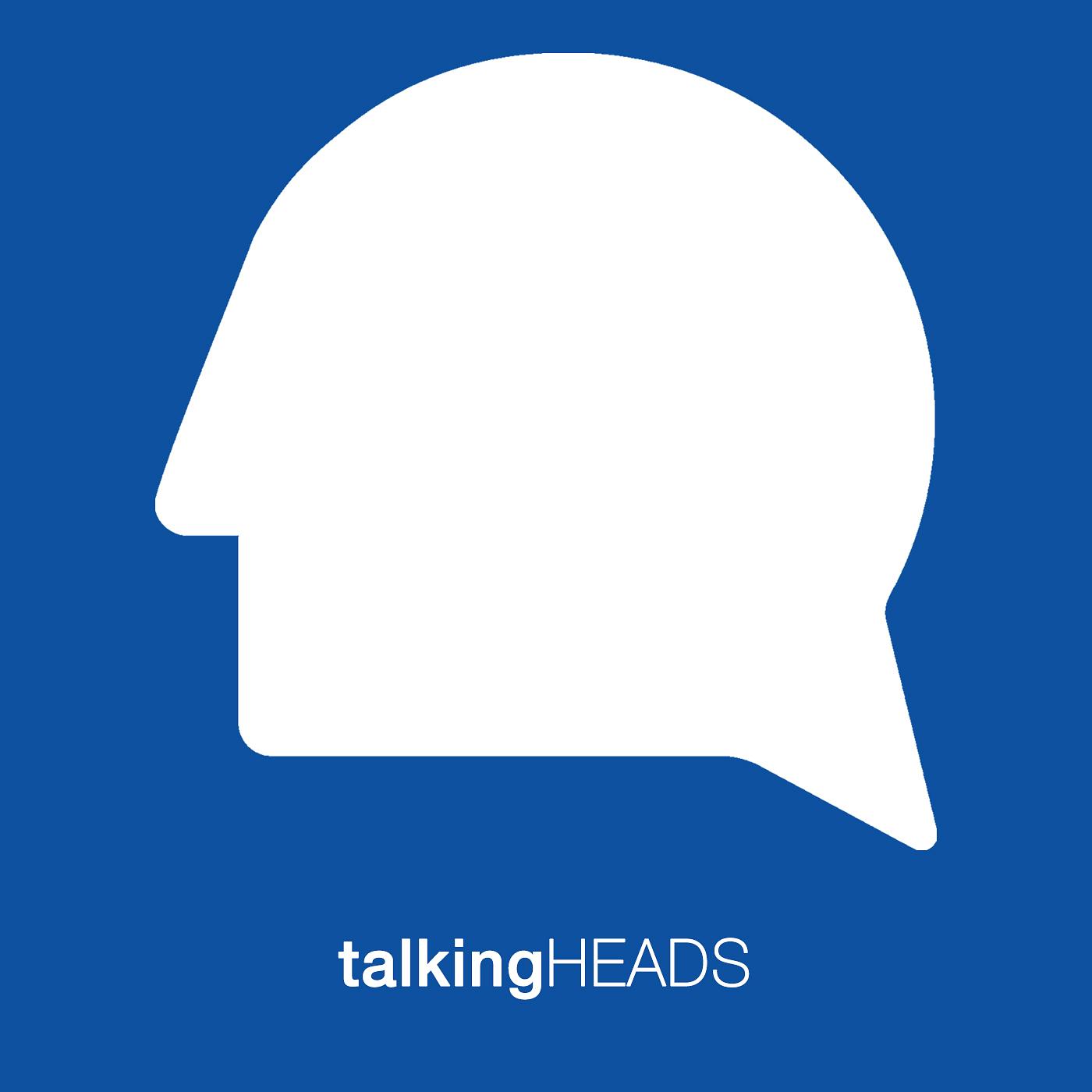 talkingHEADS TALK
