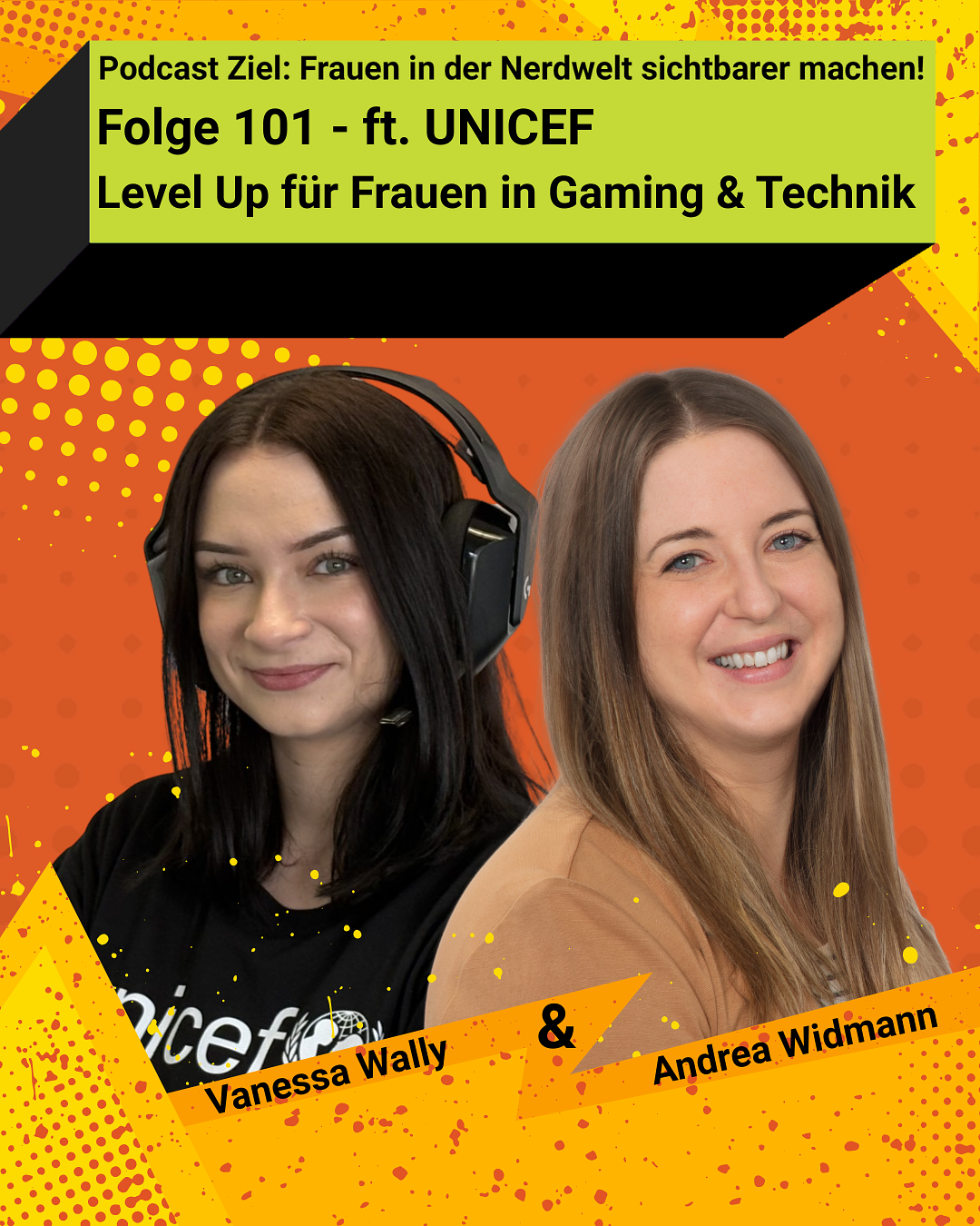 ft. UNICEF - Level Up für Frauen in Gaming & Technik - Episode Folge 101 episode artwork