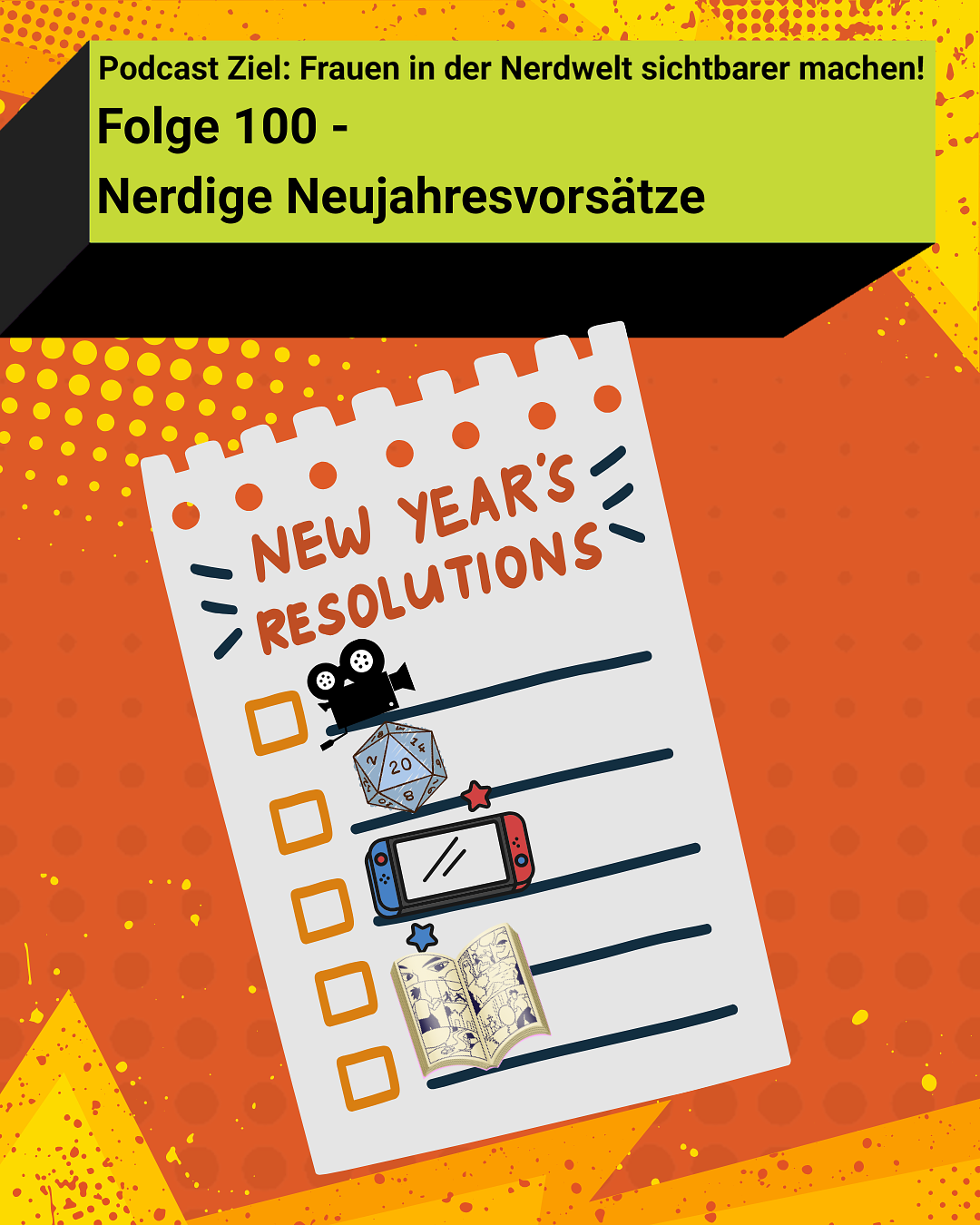 Folge 100 - Nerdige Neujahresvorsätze