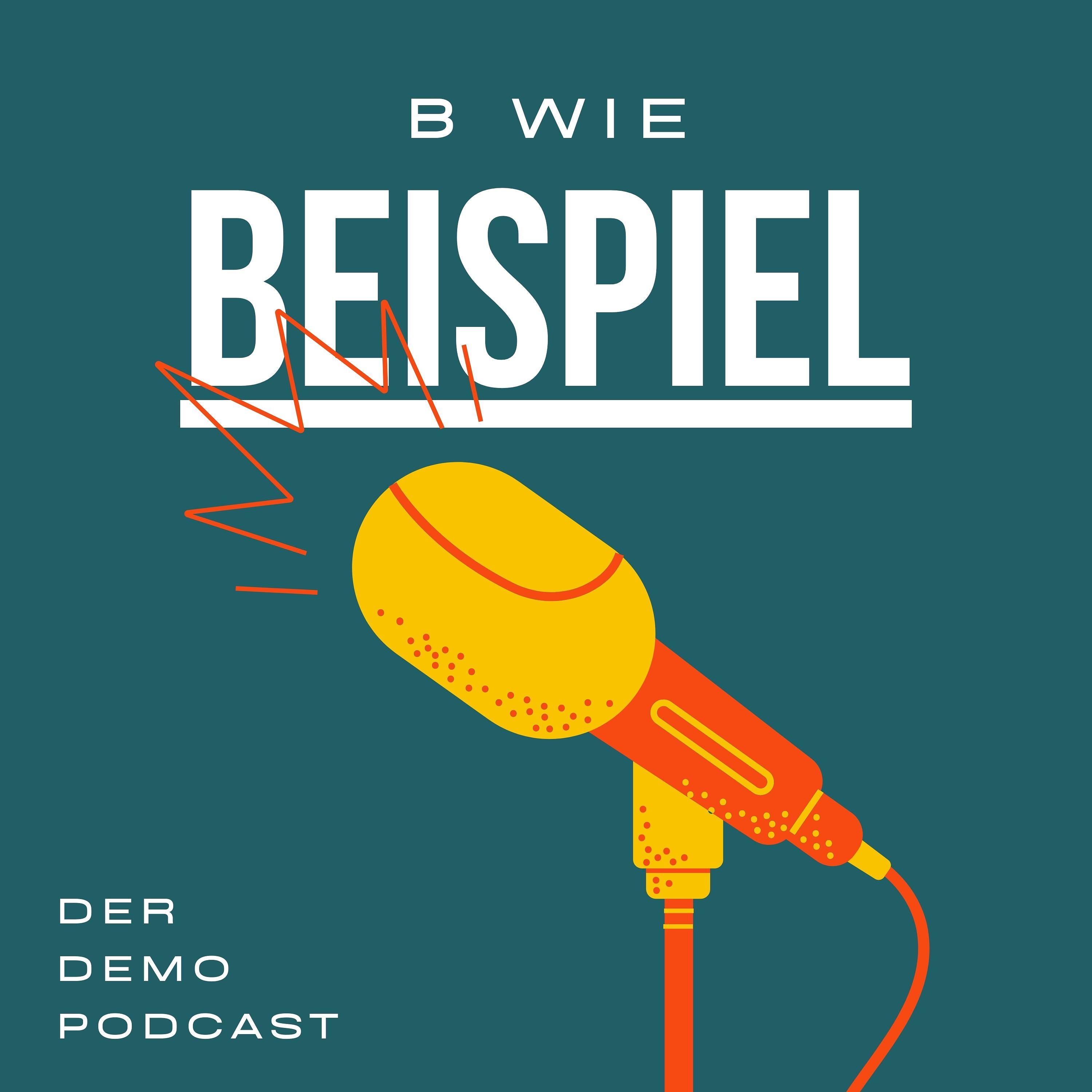 B wie Beispiel - Der Demo Podcast podcast artwork