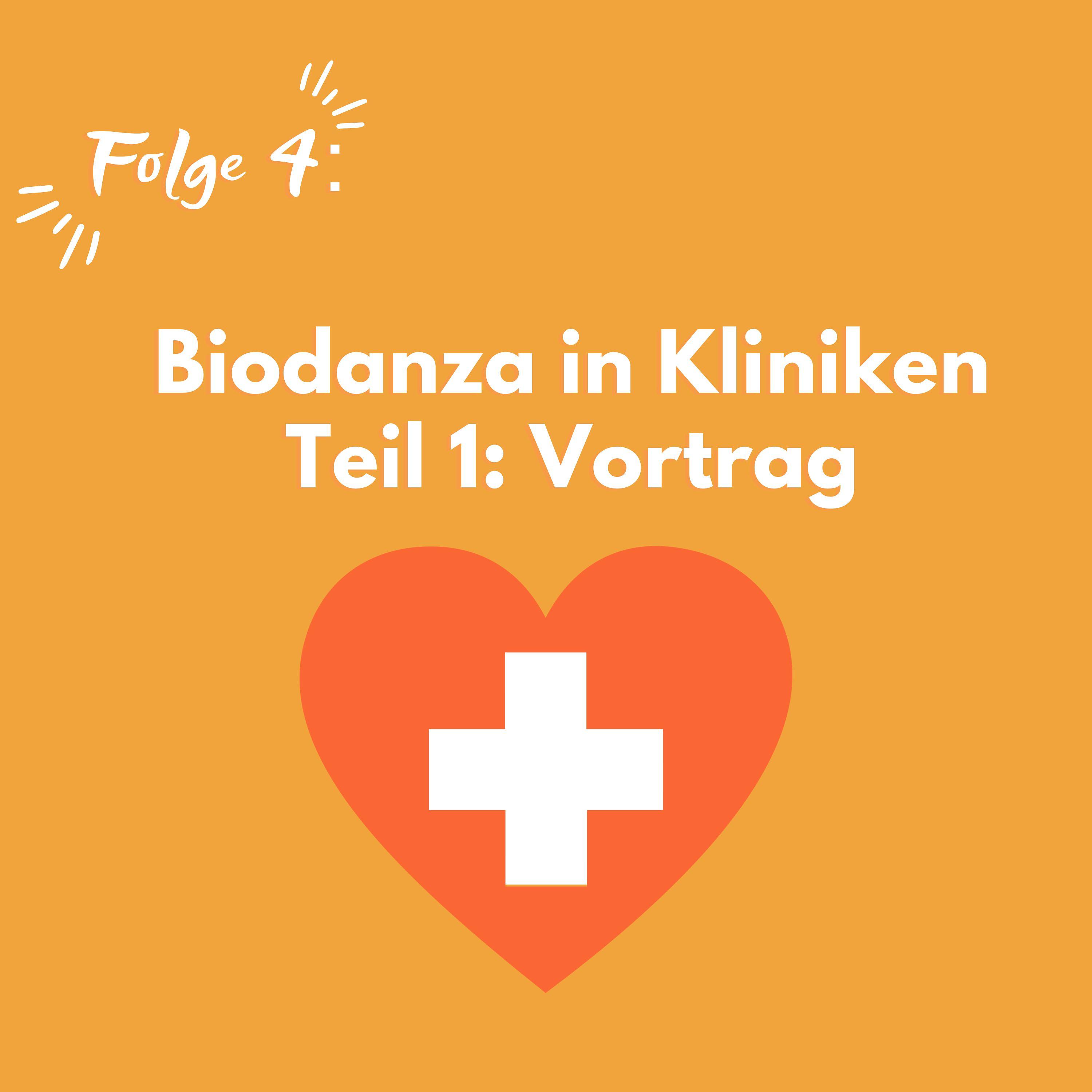 #004 Biodanza in Kliniken - Teil 1: Vortrag