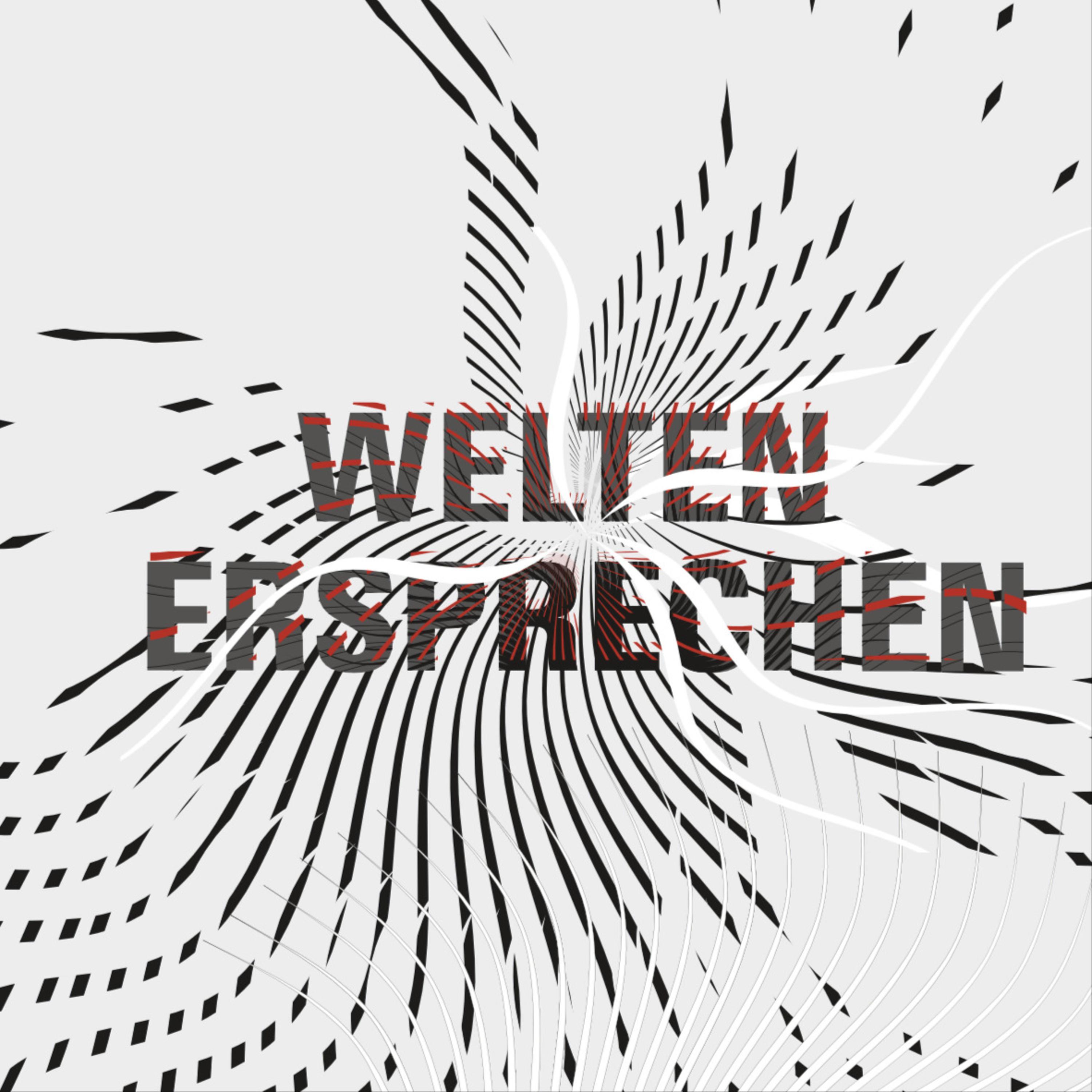 WELTEN ERSPRECHEN