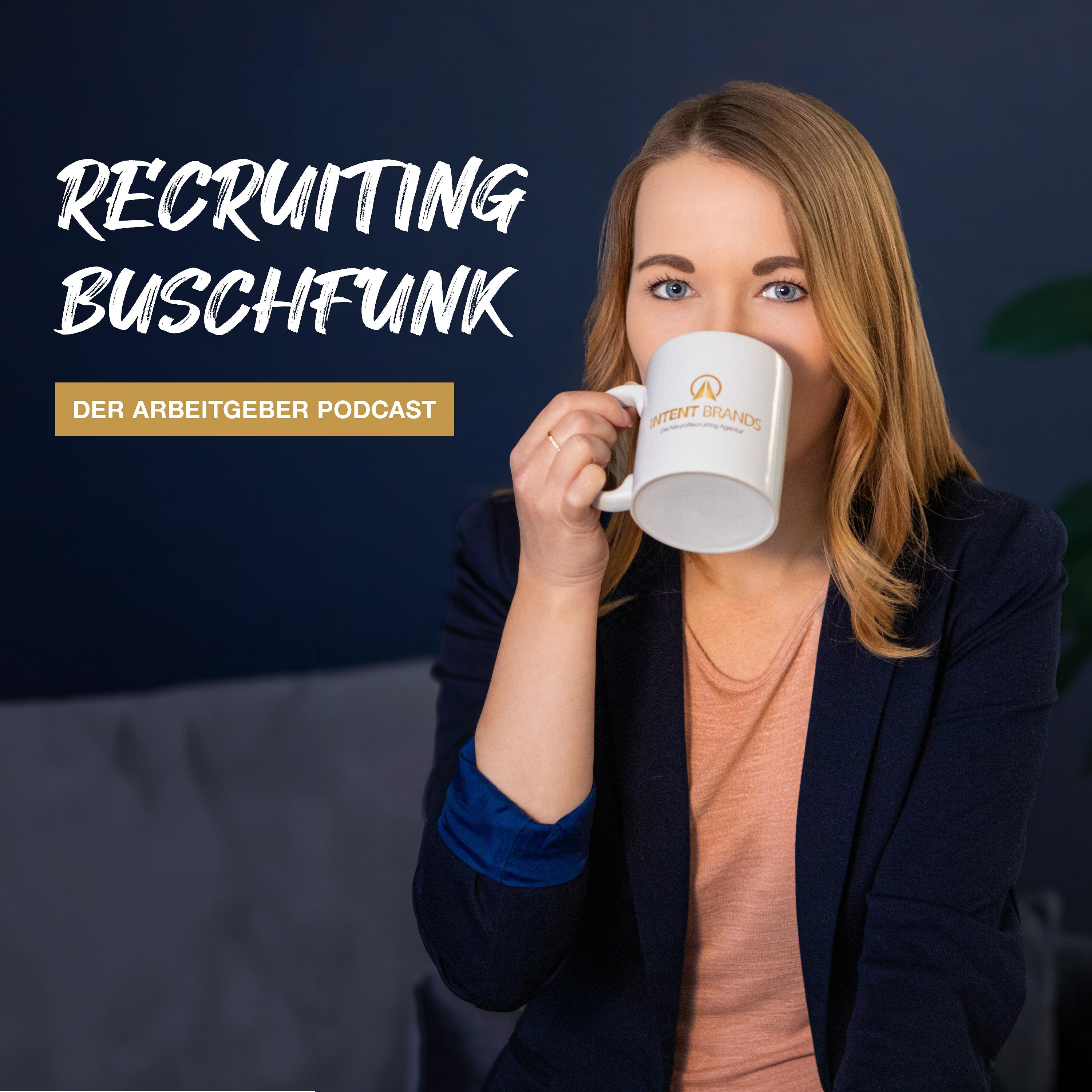 Recruiting Buschfunk | Der Arbeitgeber Podcast