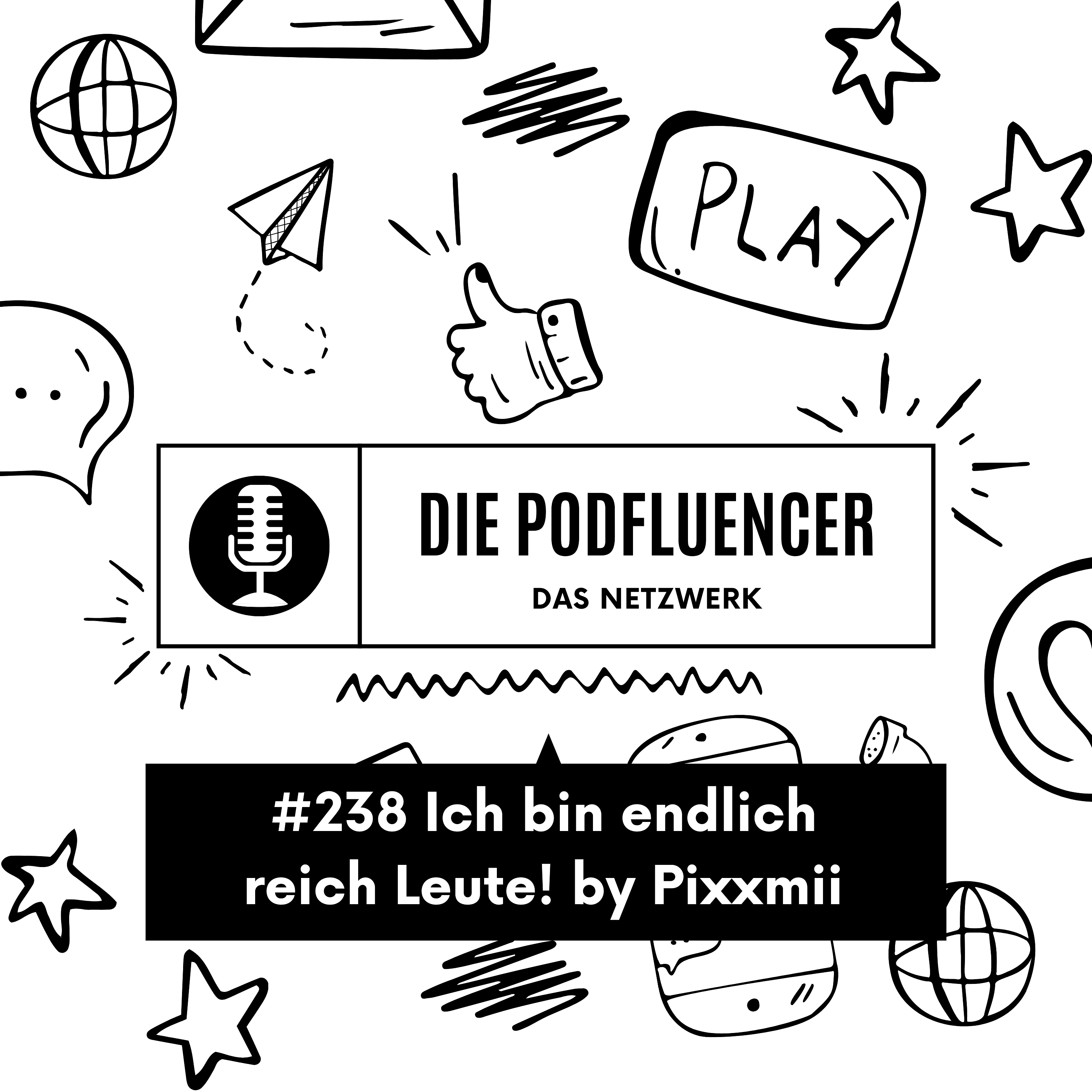 238 Ich bin endlich reich Leute! by Pixxmii episode artwork
