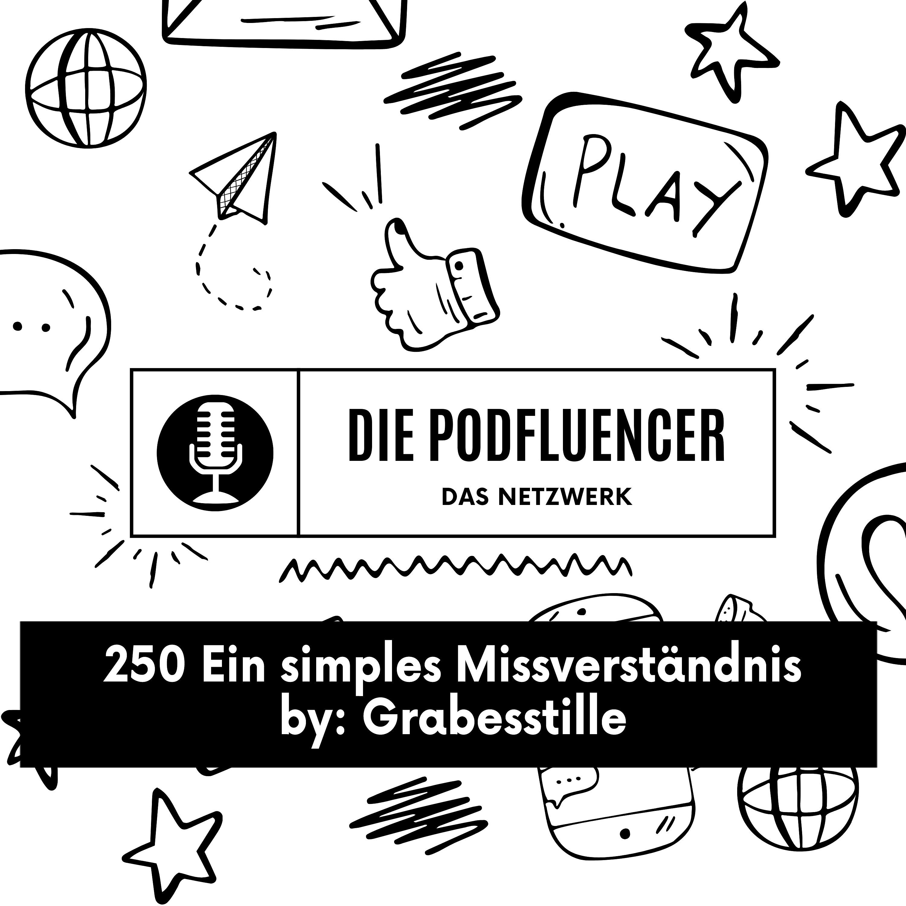 250 Ein simples Missverständnis by Grabesstille episode artwork