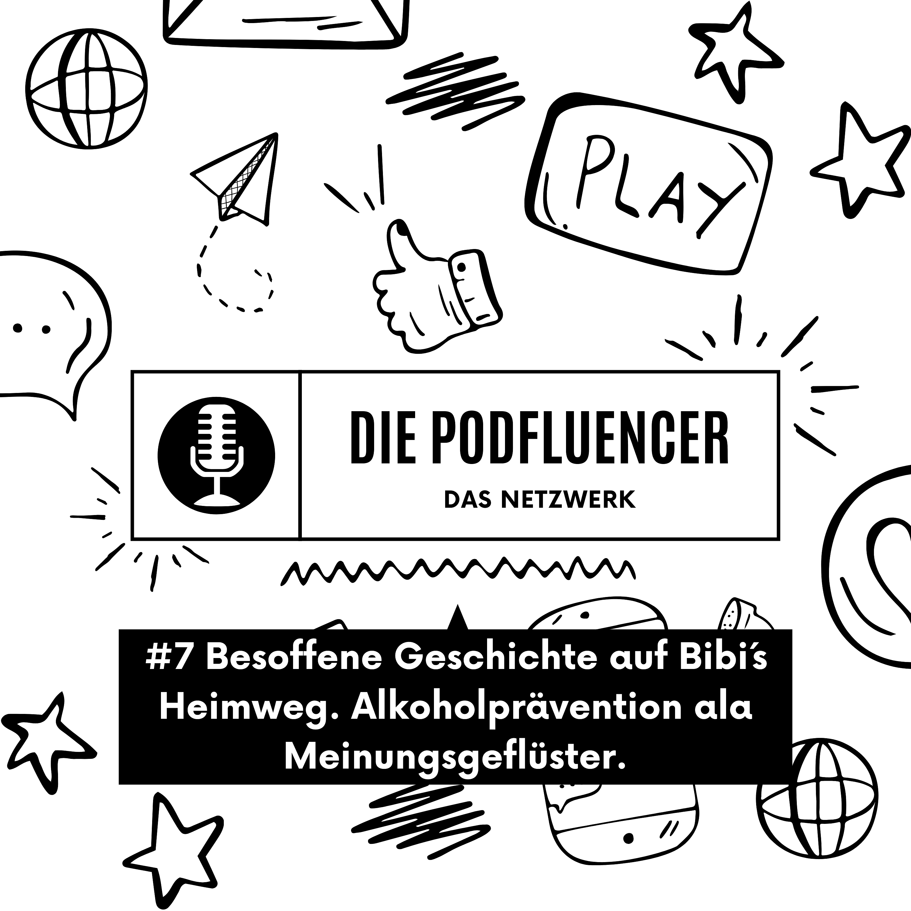 7 Besoffene Geschichte auf Bibi´s Heimweg by Meinungsgeflüster. episode artwork